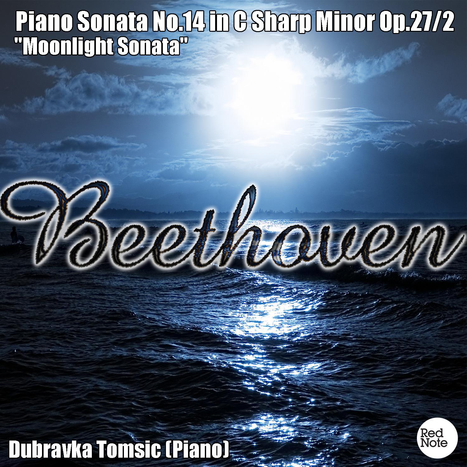Beethoven: Piano Sonata No.14 in C Sharp Minor Op.27/2 "Moonlight Sonata"