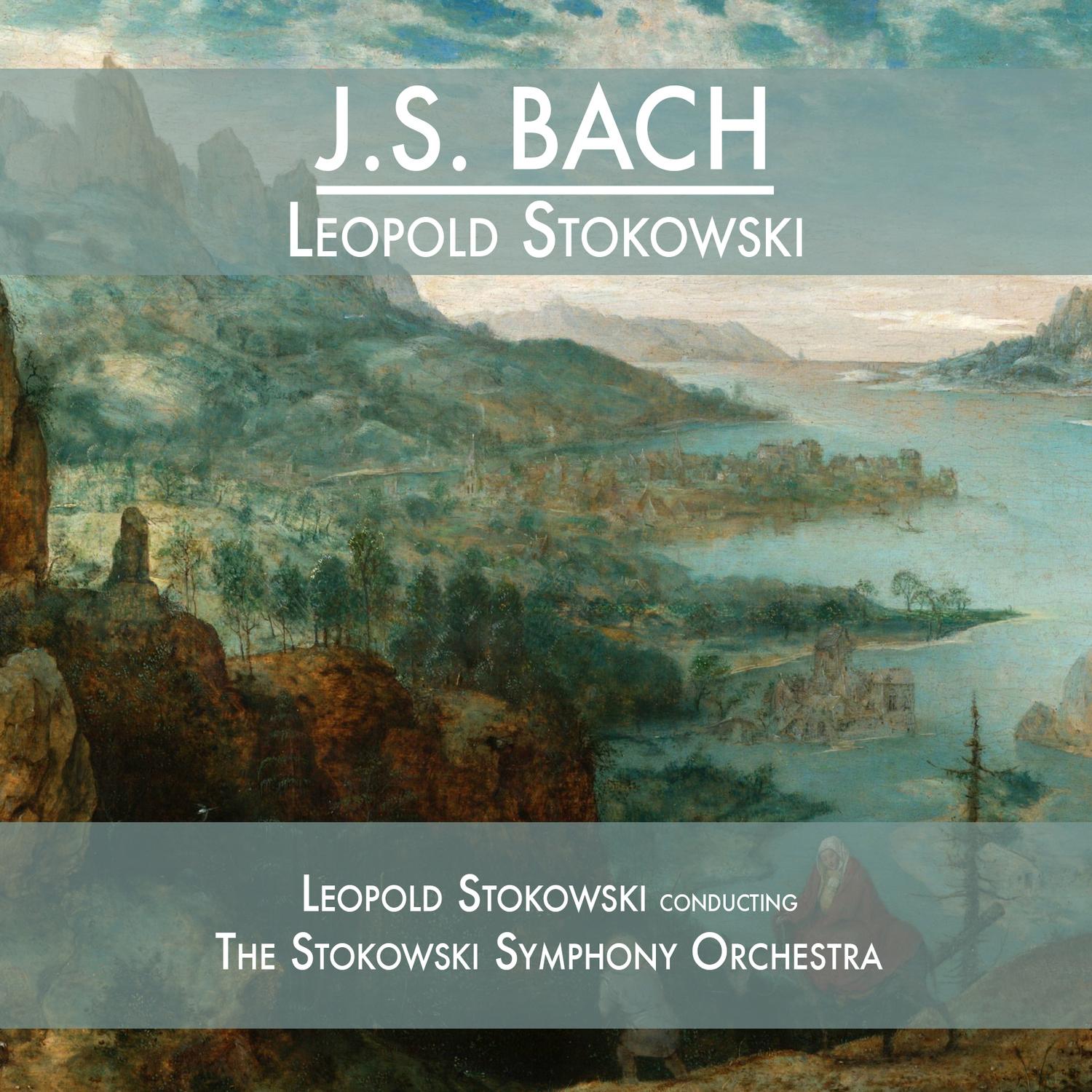 J.S. Bach - Leopold Stokowski