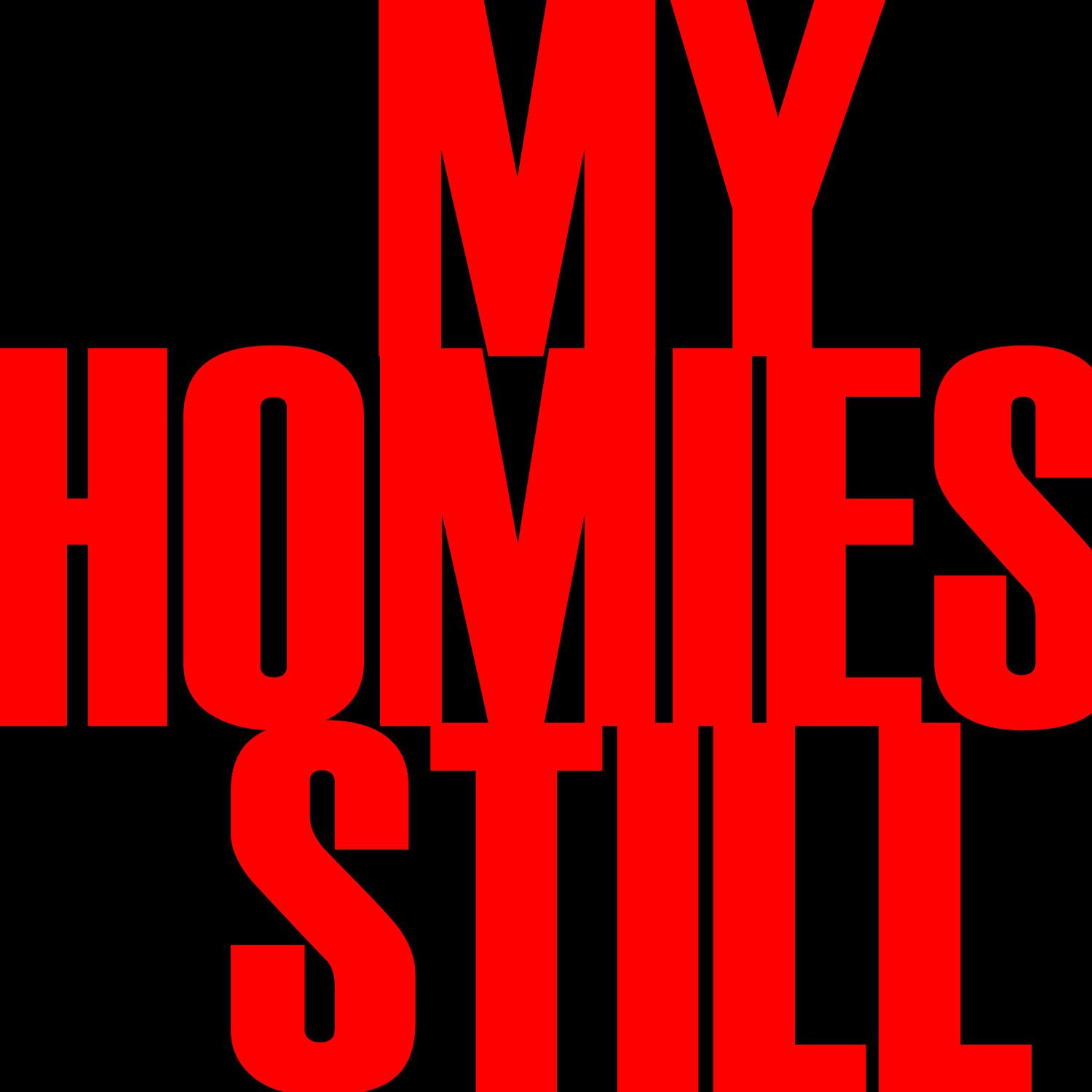 My Homies Still - Single