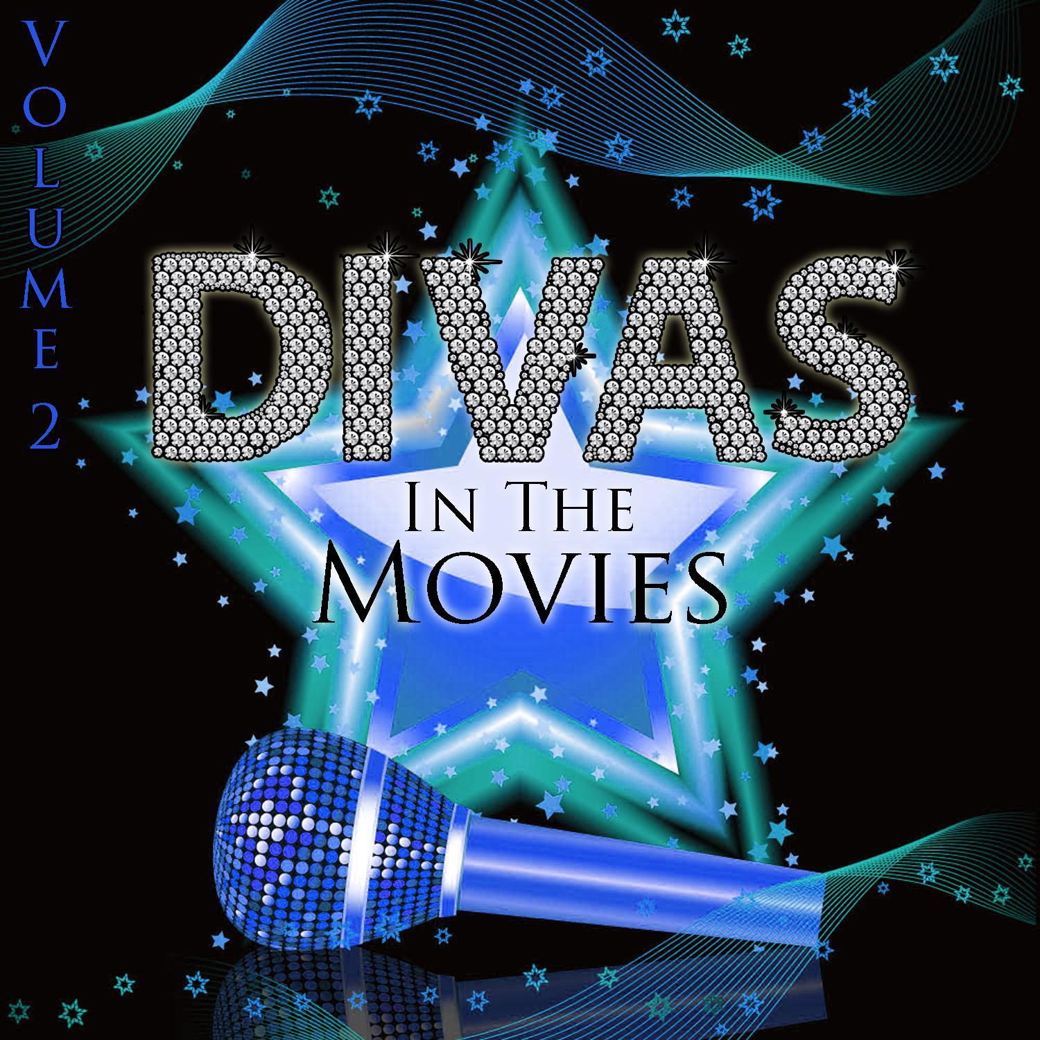 Diva's In The Movies: Volume 2