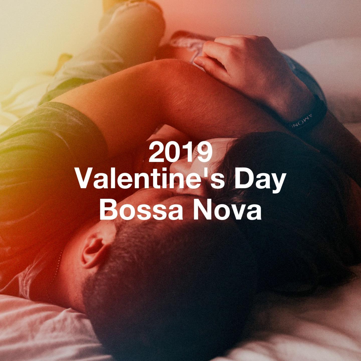 2019 Valentine'S Day Bossa Nova