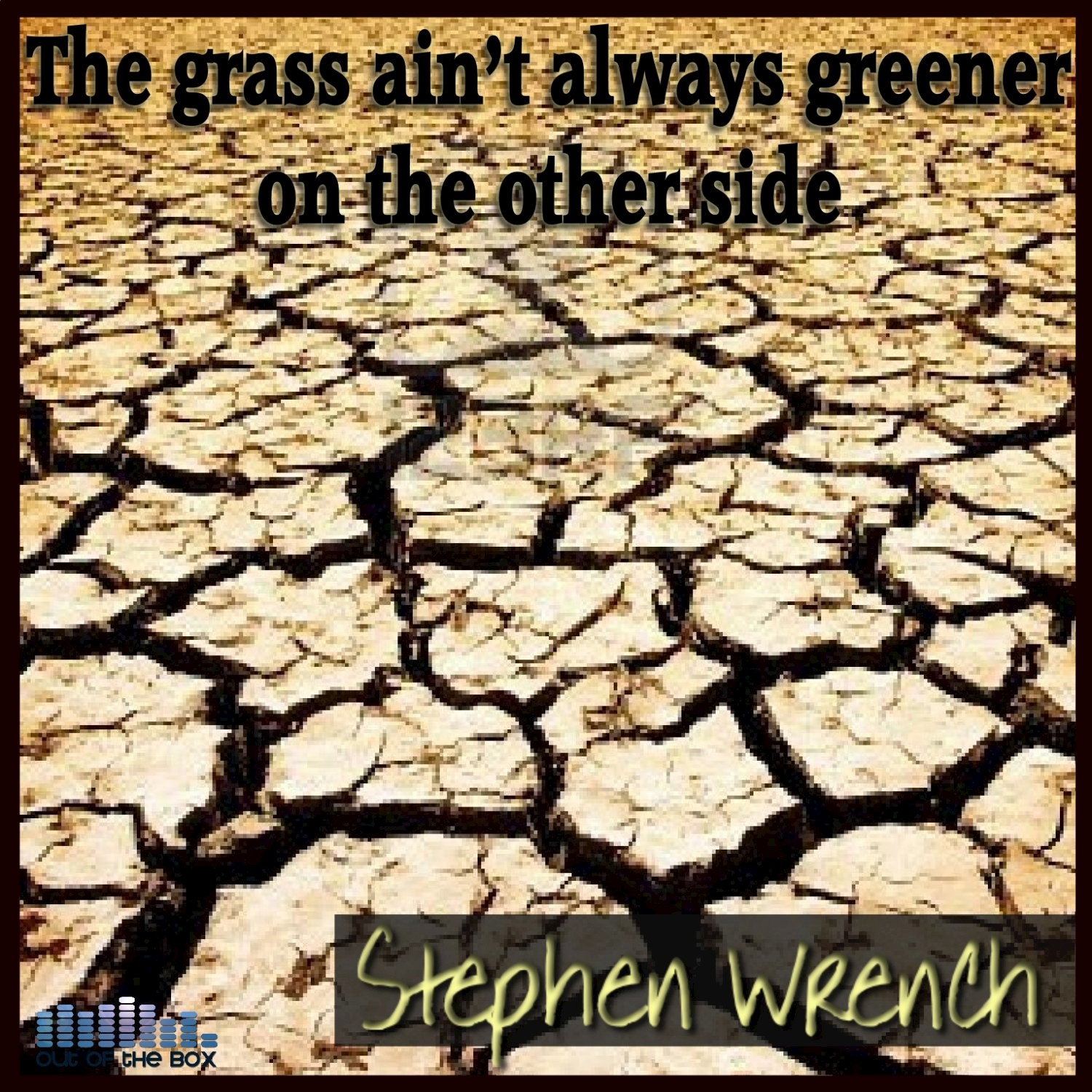 The Grass Ain't Always Greener on the Other Side