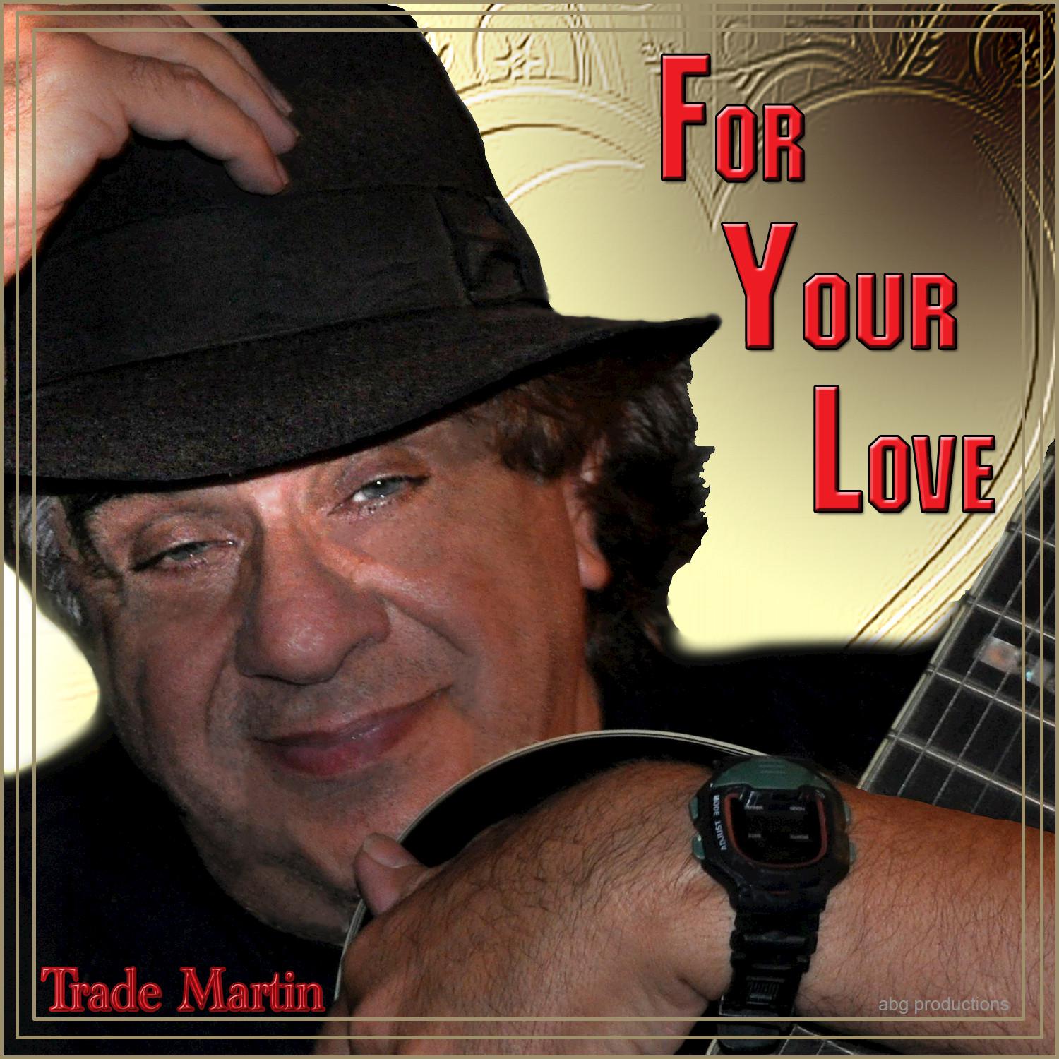 For Your Love - Single