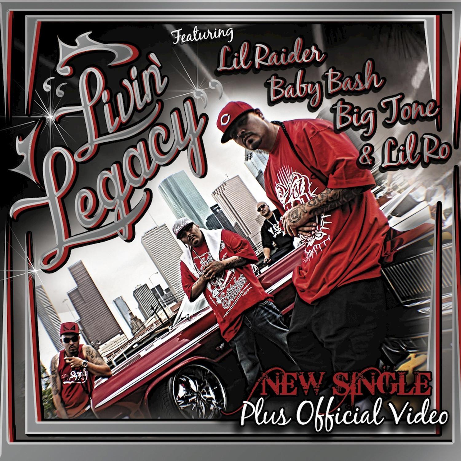 Livin Legacy (feat. Lil Raider, Baby Bash, & Lil Ro) - Single