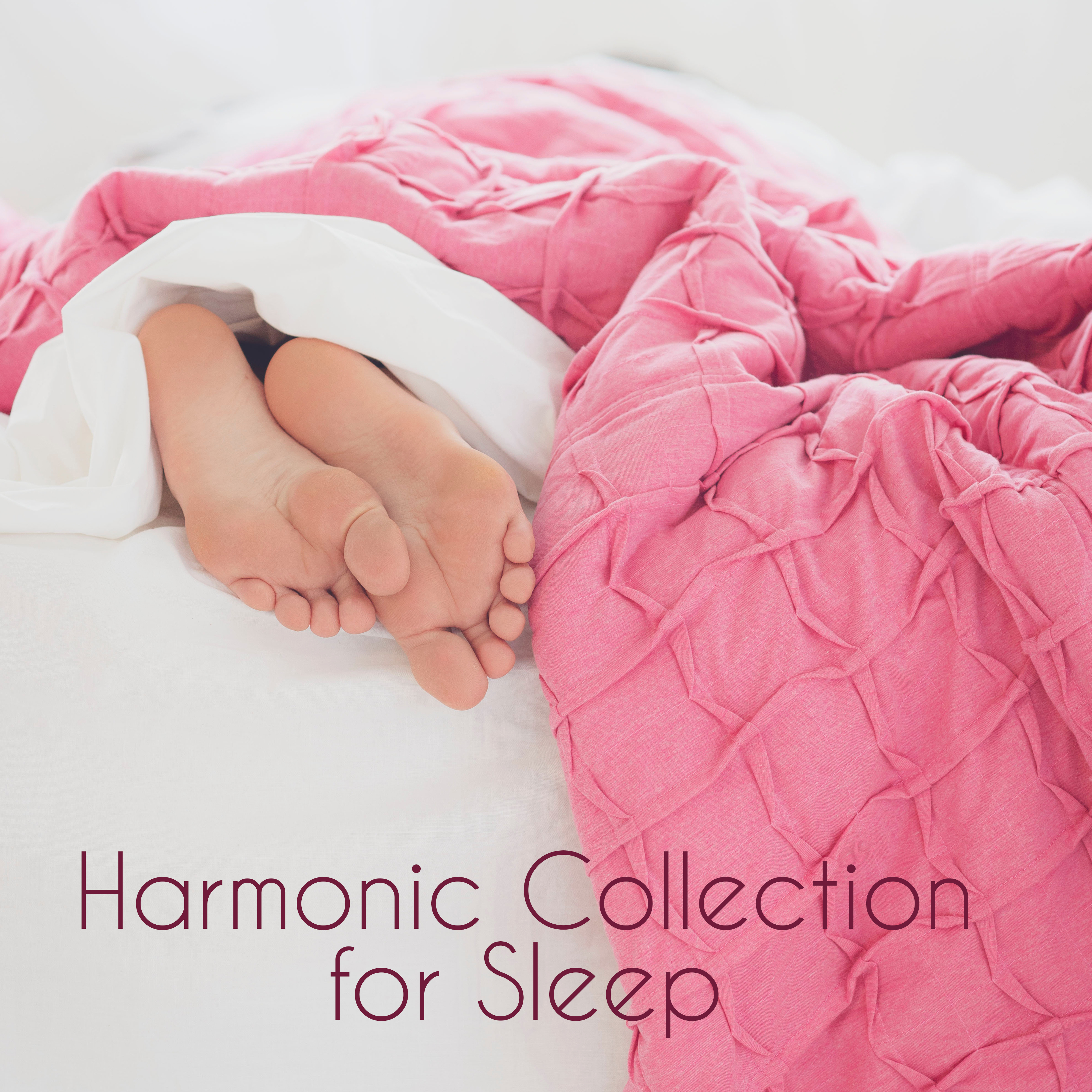 Harmonic Collection for Sleep  Sleep Songs, Relaxing Therapy, Deep Harmony, Sleep Melodies, Pure Mind, Perfect Relax Zone