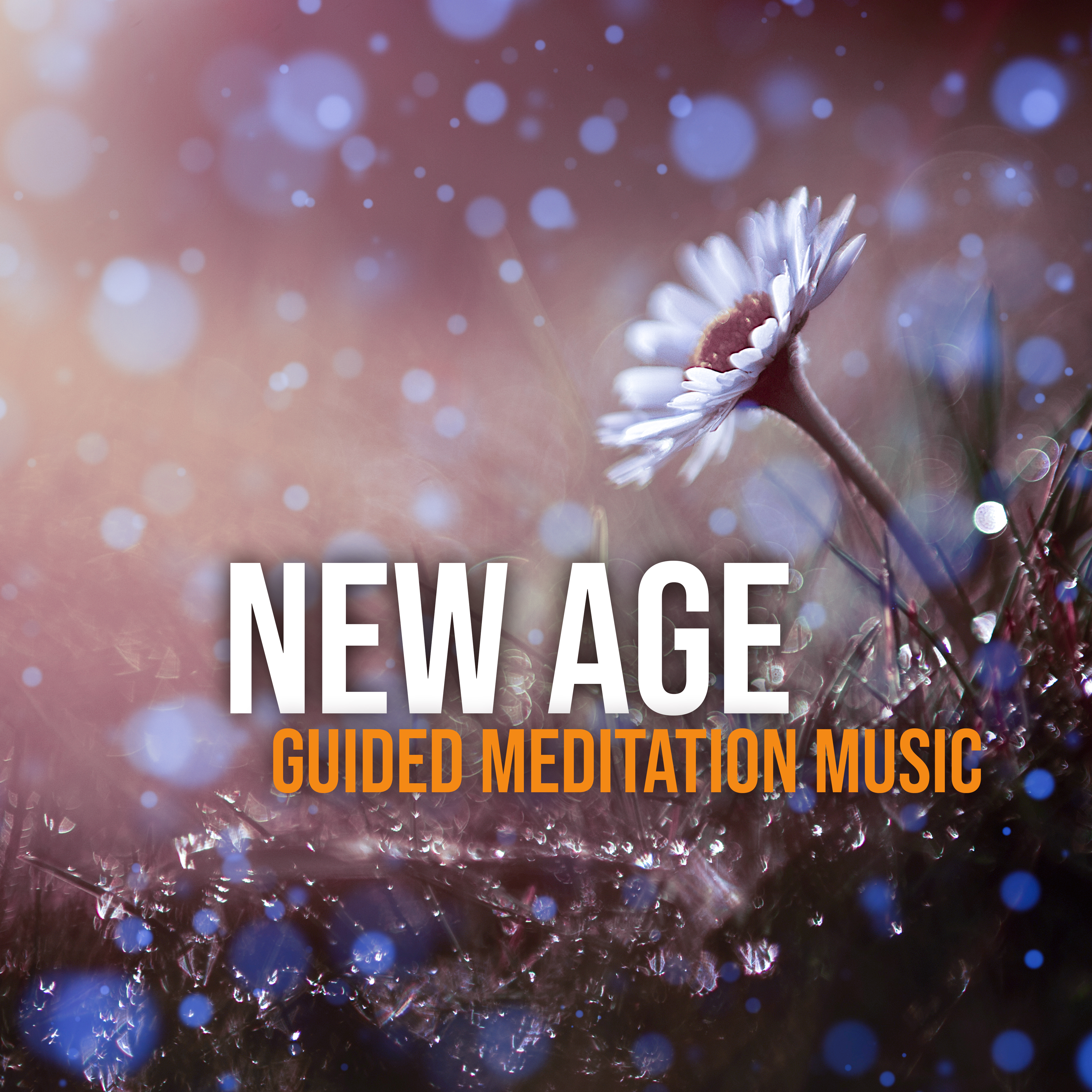 New Age Guided Meditation Music