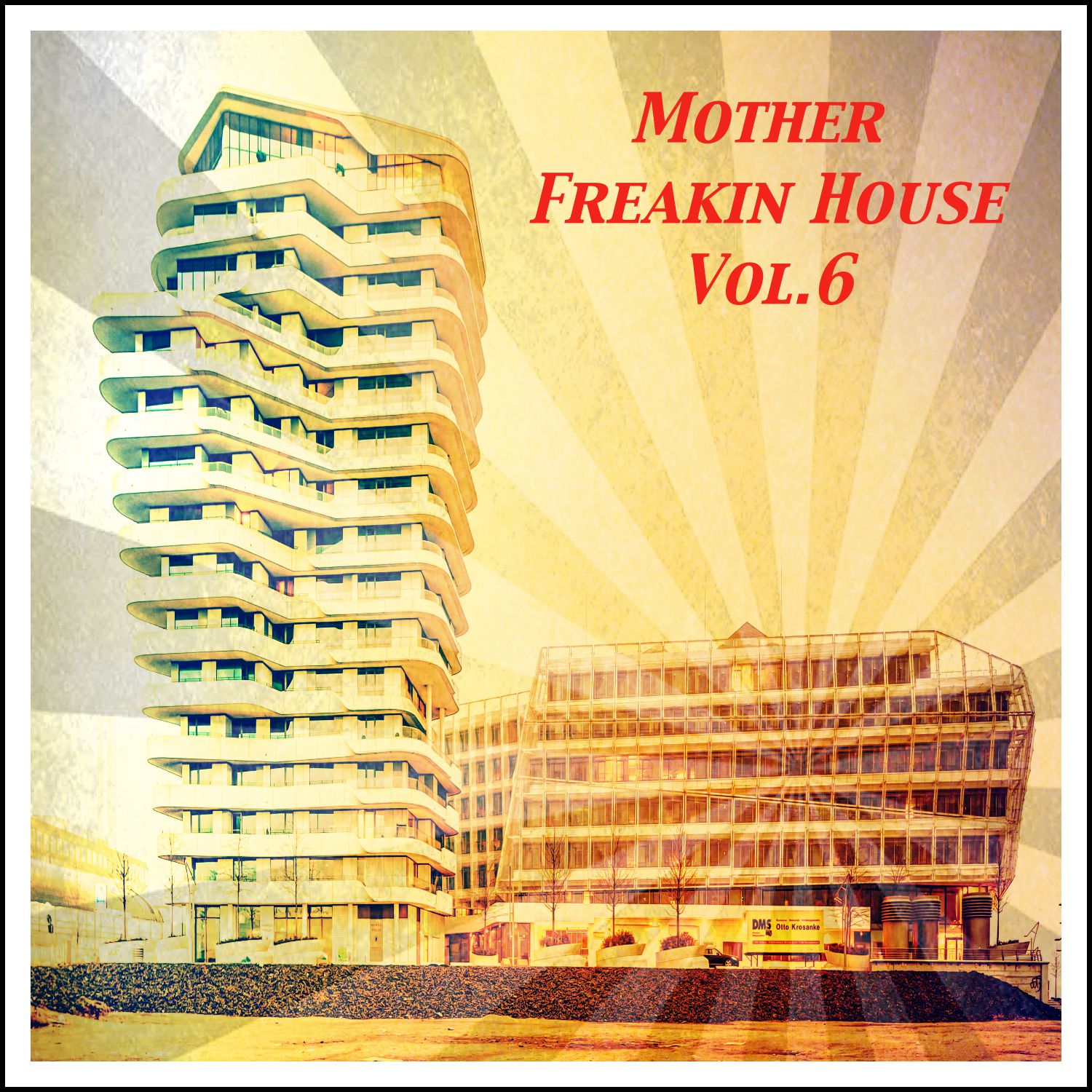 Mother Freakin House, Vol.6