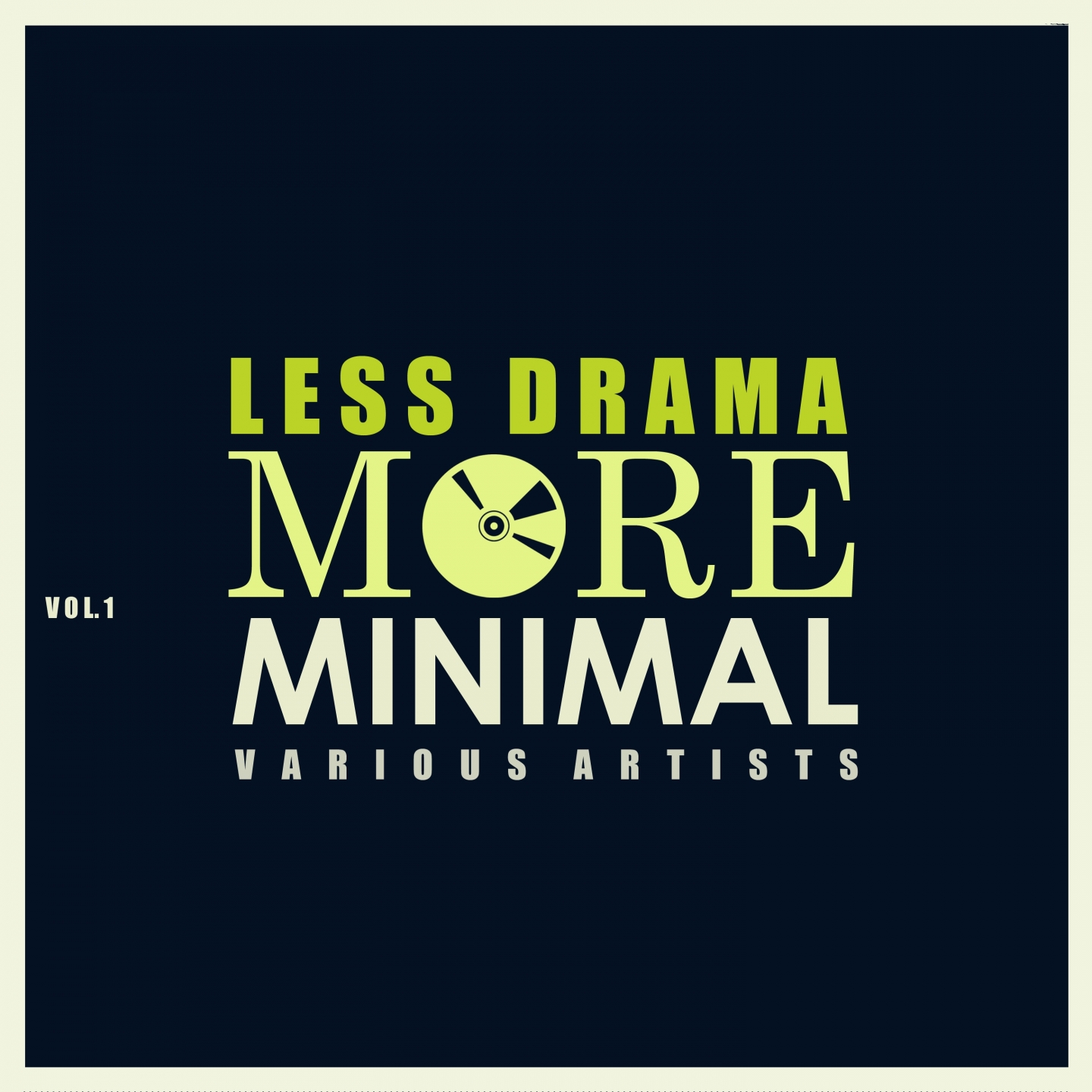 Less Drama More Minimal, Vol. 1