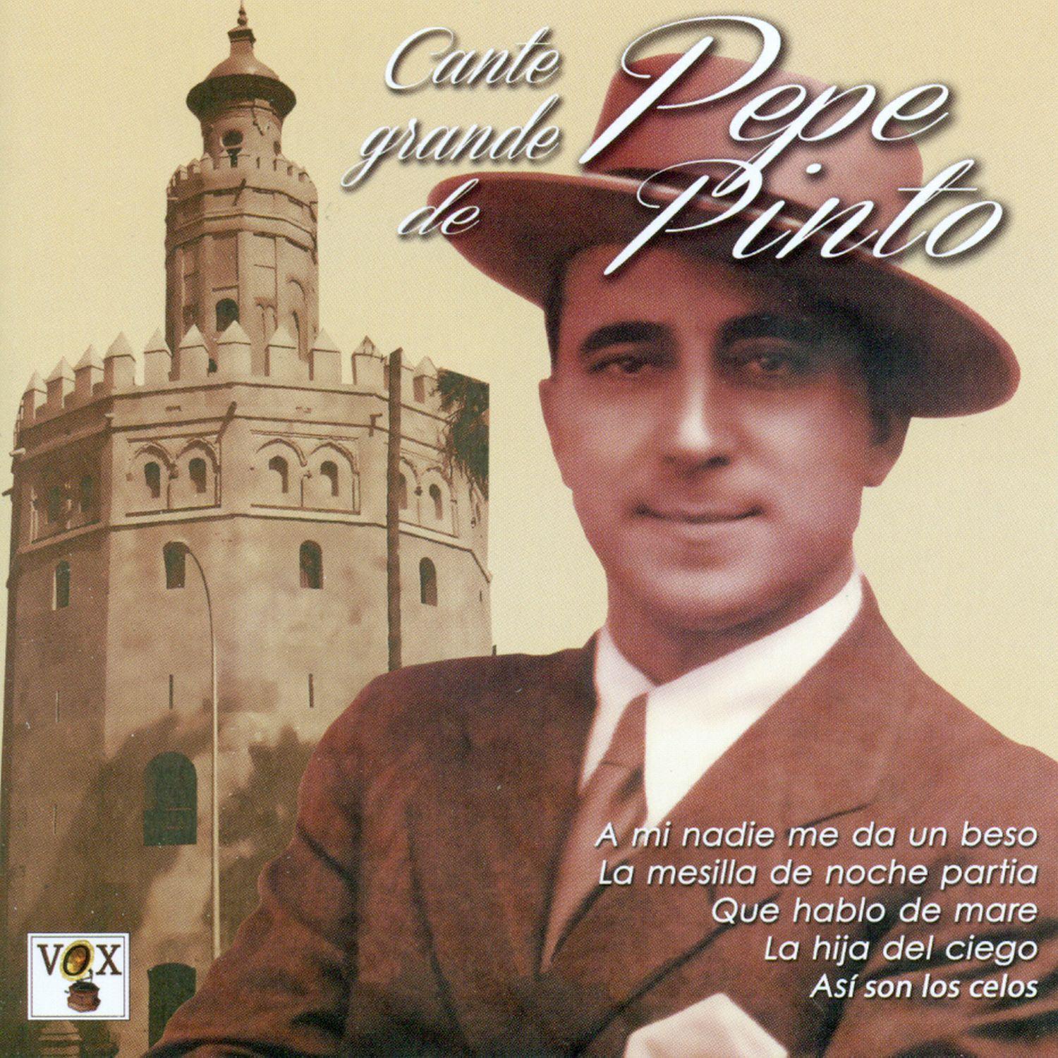 Cante Grande de Pepe Pinto