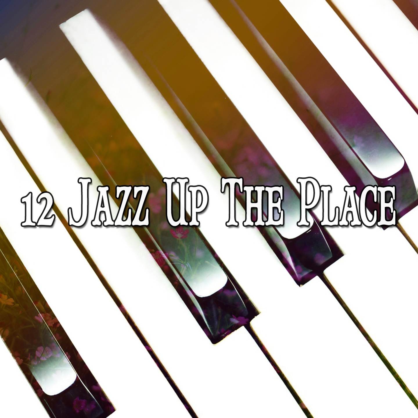 12 Jazz Up The Place