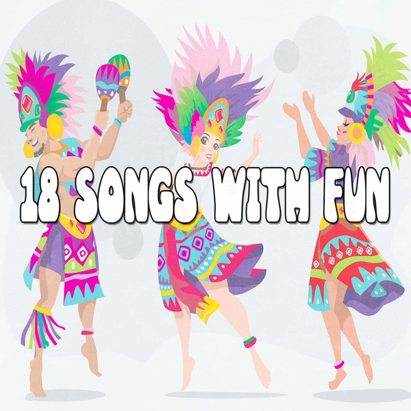 18 Songs With Fun