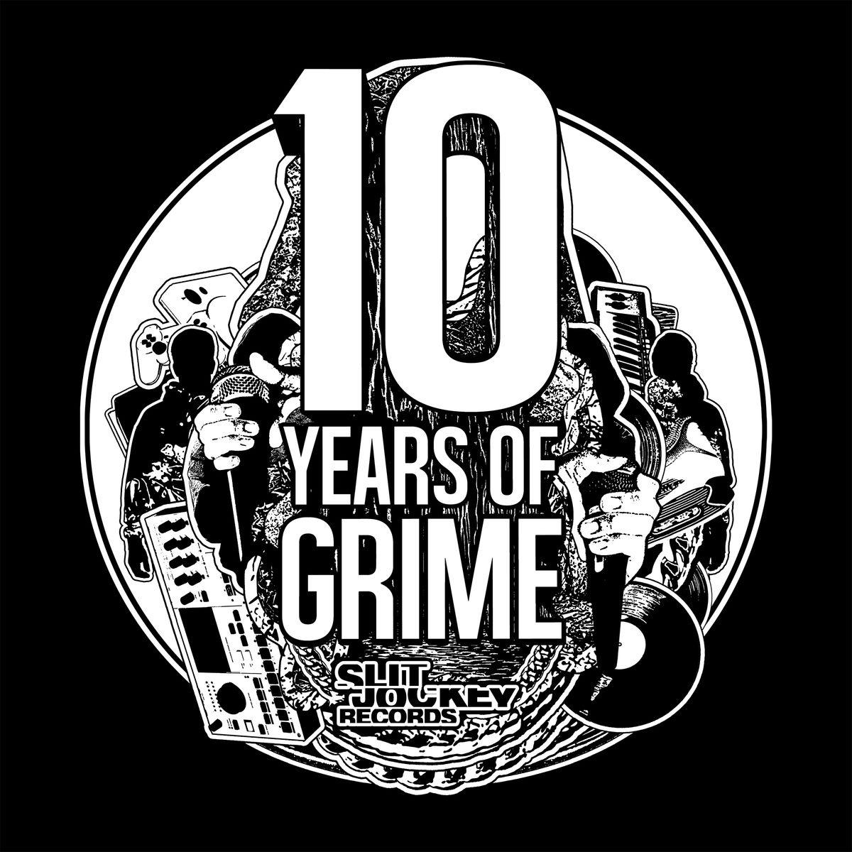10 years of grime Slit Jockey presents
