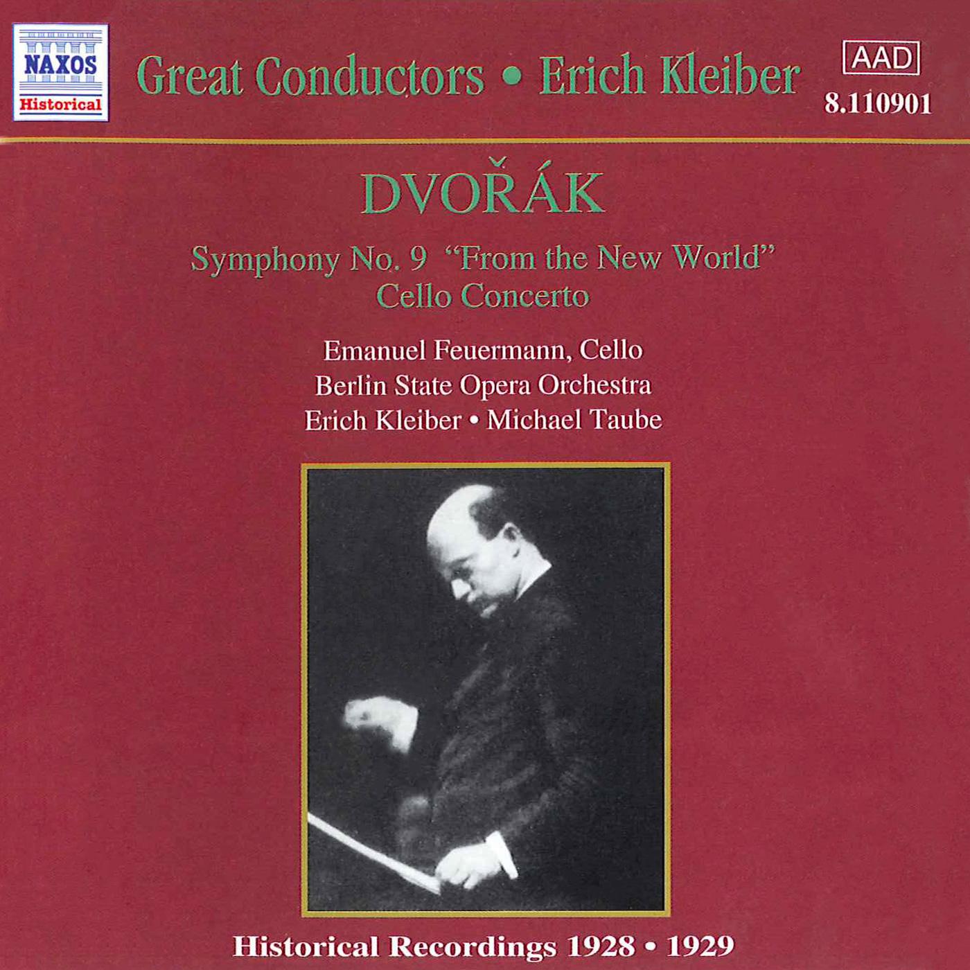 DVORAK: Symphony No. 9 (Kleiber) / Cello Concerto (Feuermann, Taube) (1929)