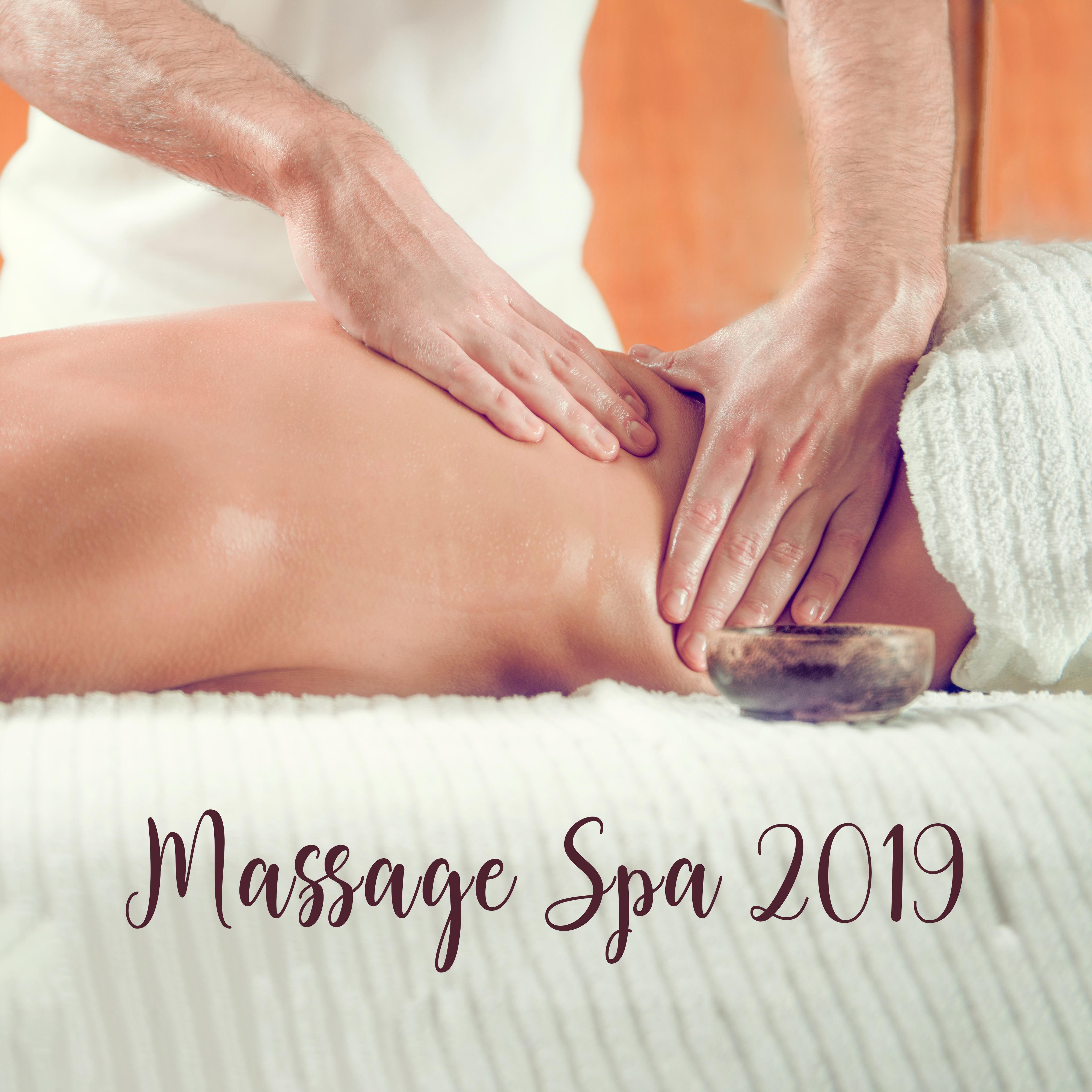 Massage Spa 2019  Relaxing Music for Spa, Wellness, Sleep, Pure Therapy, Zen Spa, Gentle Massage Music to Calm Down