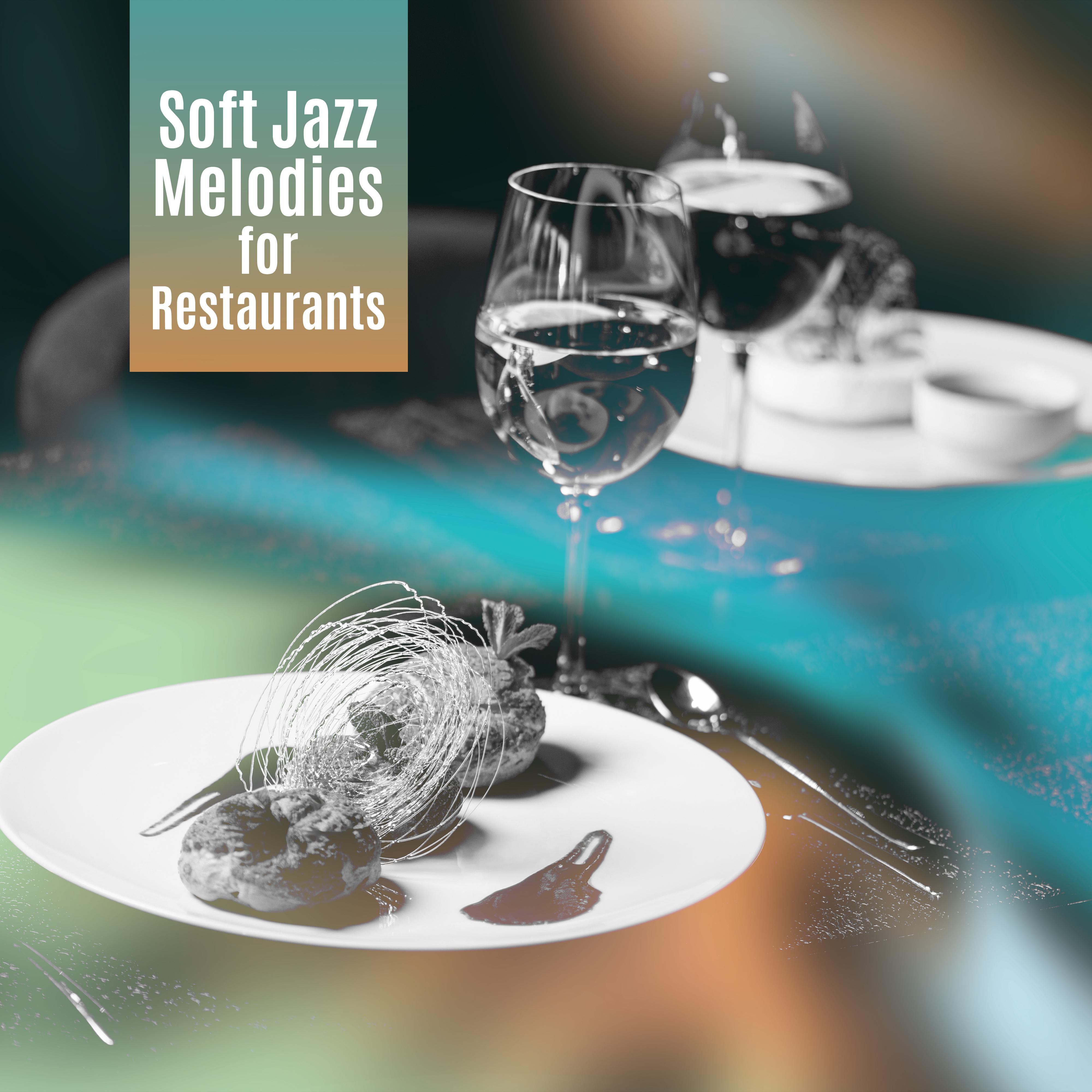 Soft Jazz Melodies for Restaurants