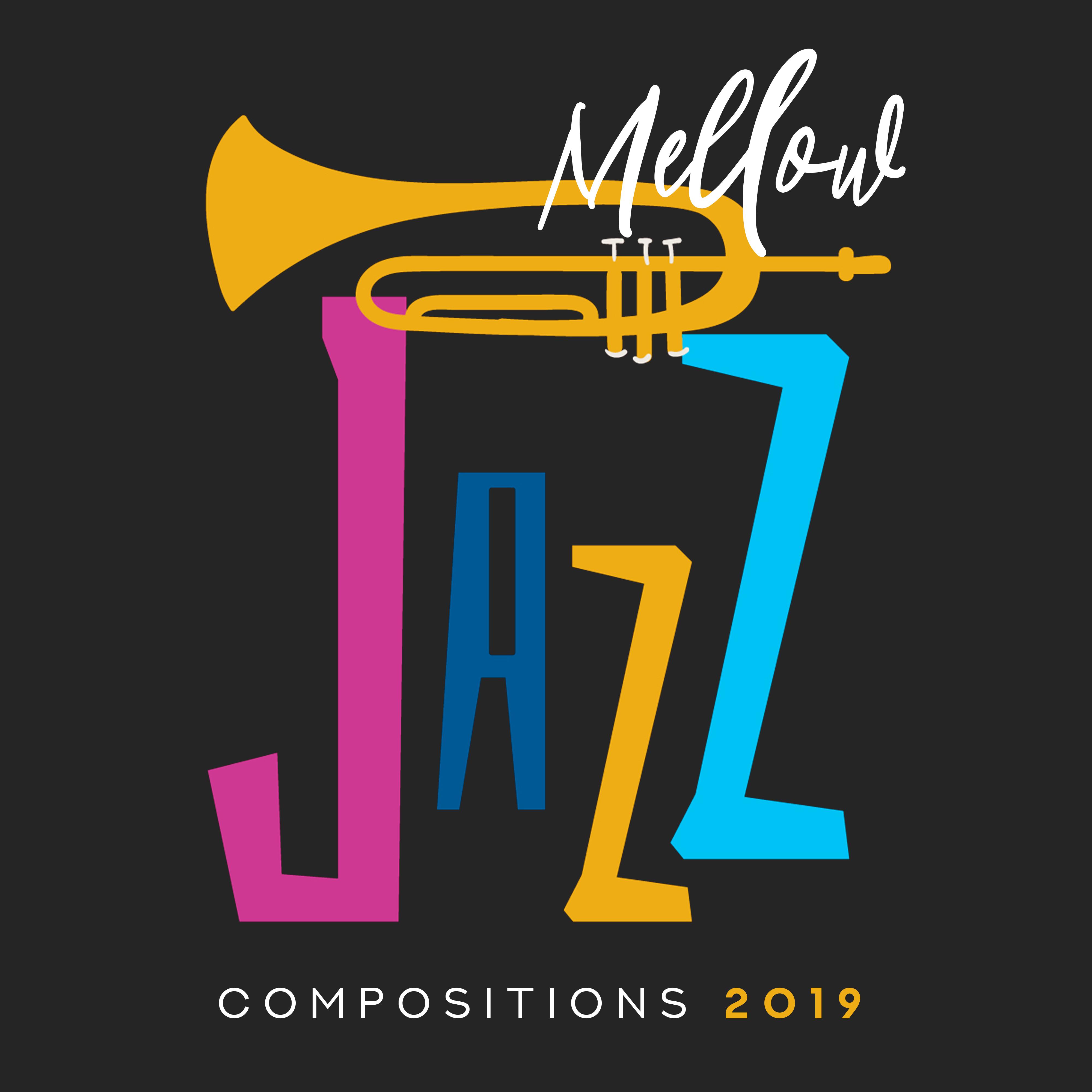 Mellow Jazz Compositions 2019