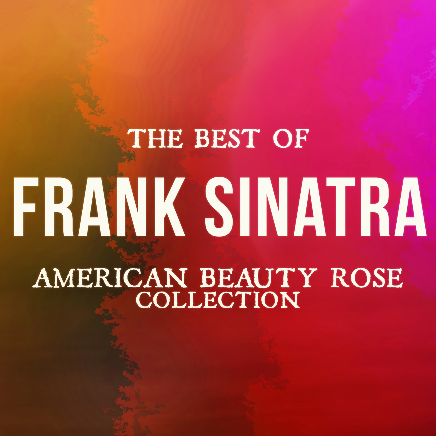 The Best of Frank Sinatra (American Beauty Rose Collection)