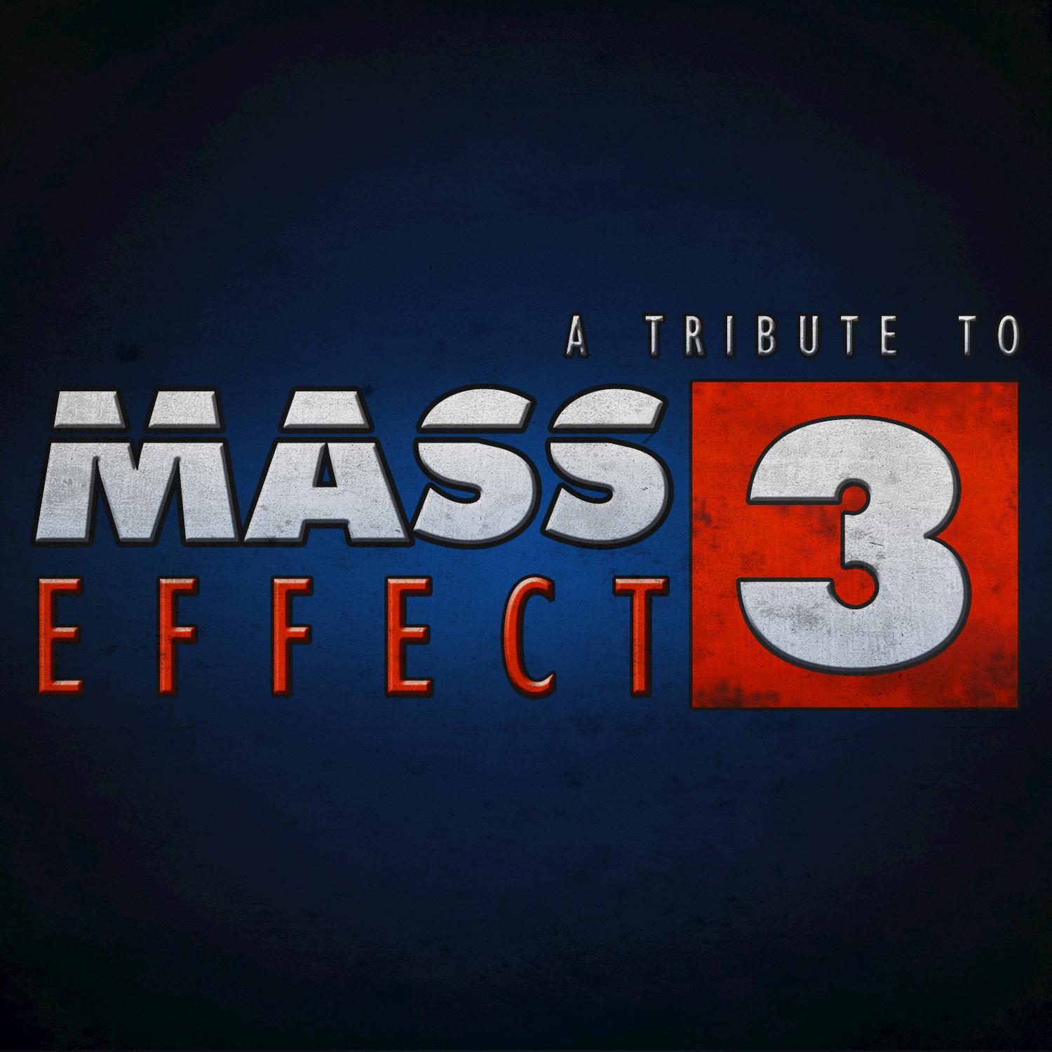 Mass Effect 3 - A Tribute to