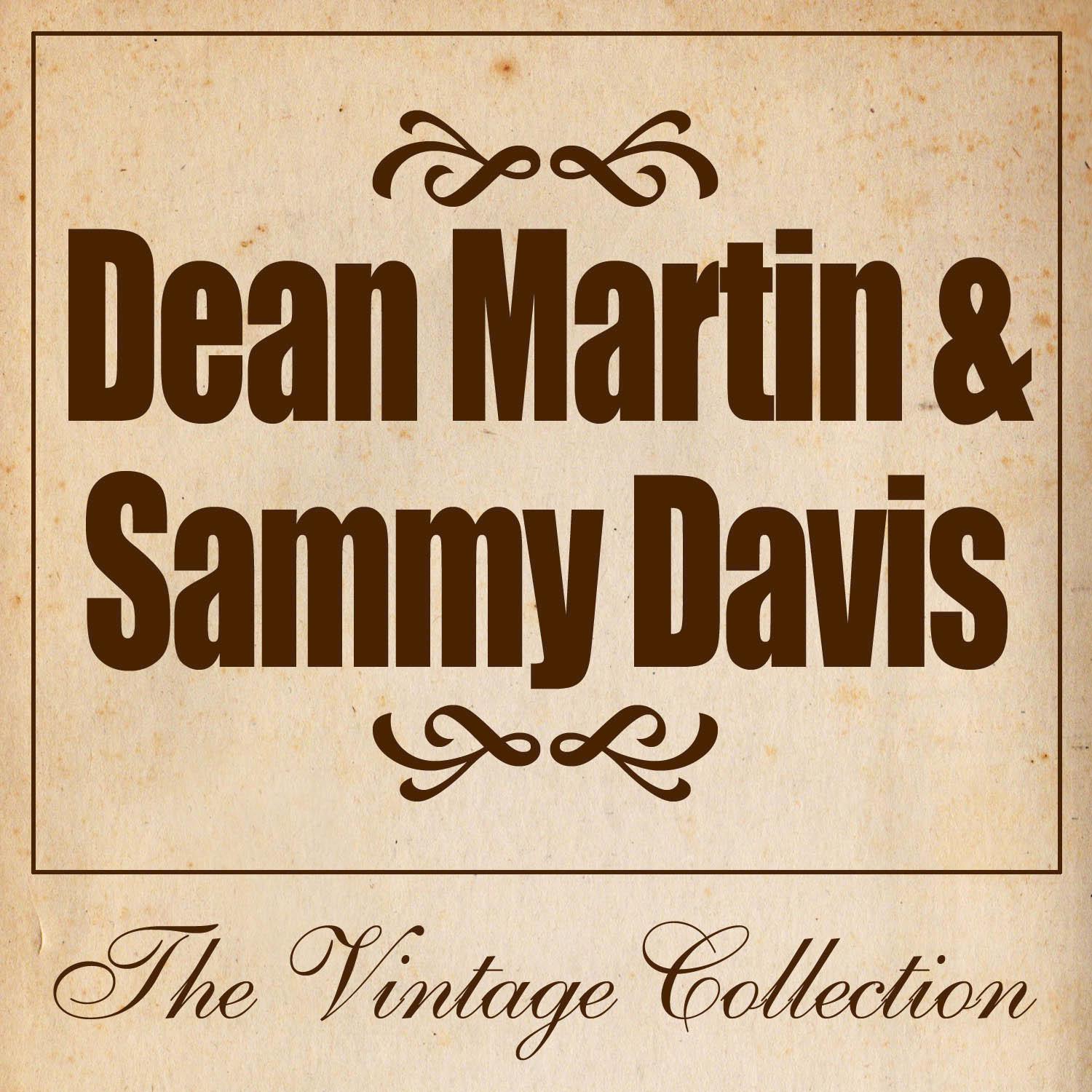 Dean Martin & Sammy Davis - The Vintage Collection