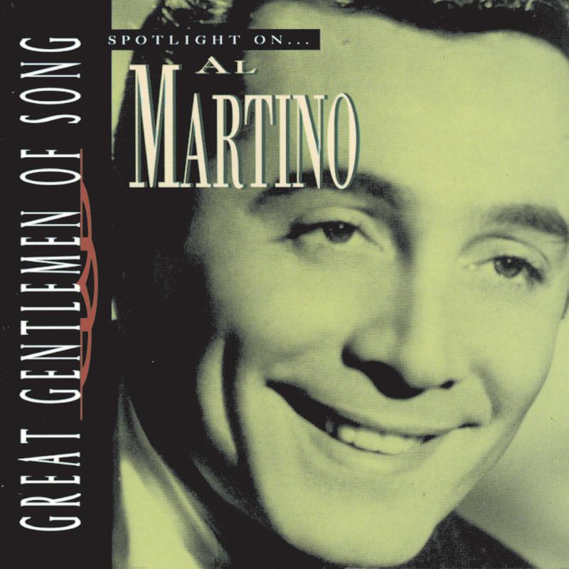 Great Gentlemen Of Song / Spotlight On Al Martino