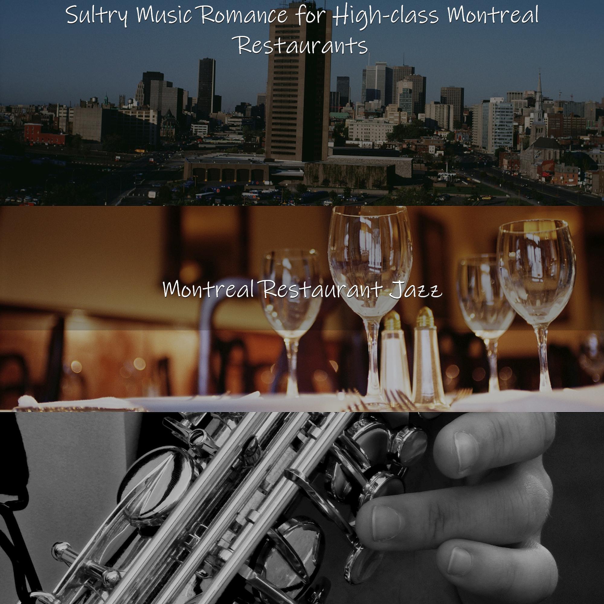 Sultry Music Romance for High-class Montreal Restaurants