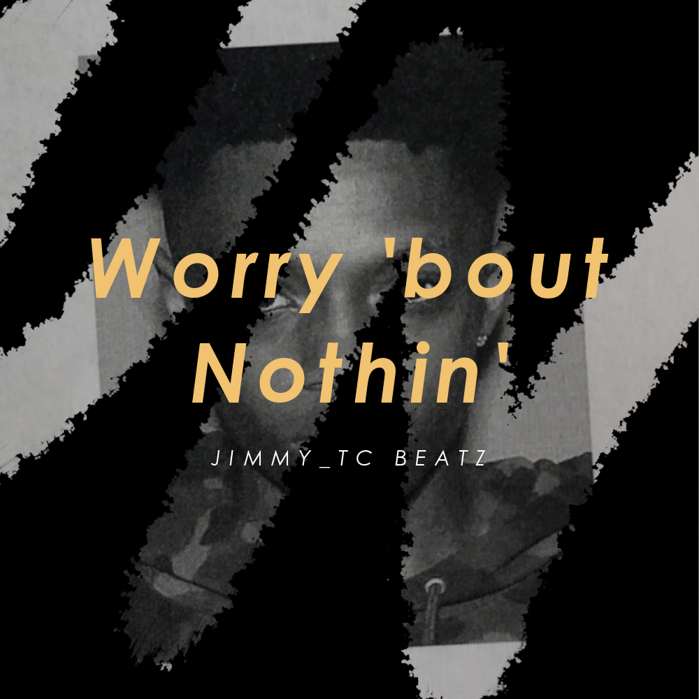 worry about nonthin'_Master