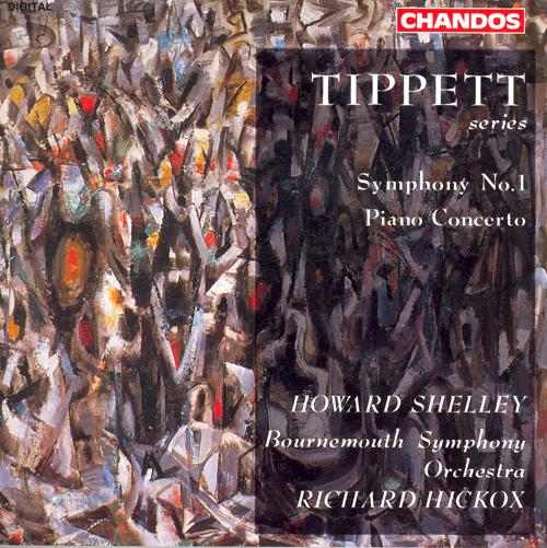 TIPPETT: Symphony No. 1 / Piano Concerto