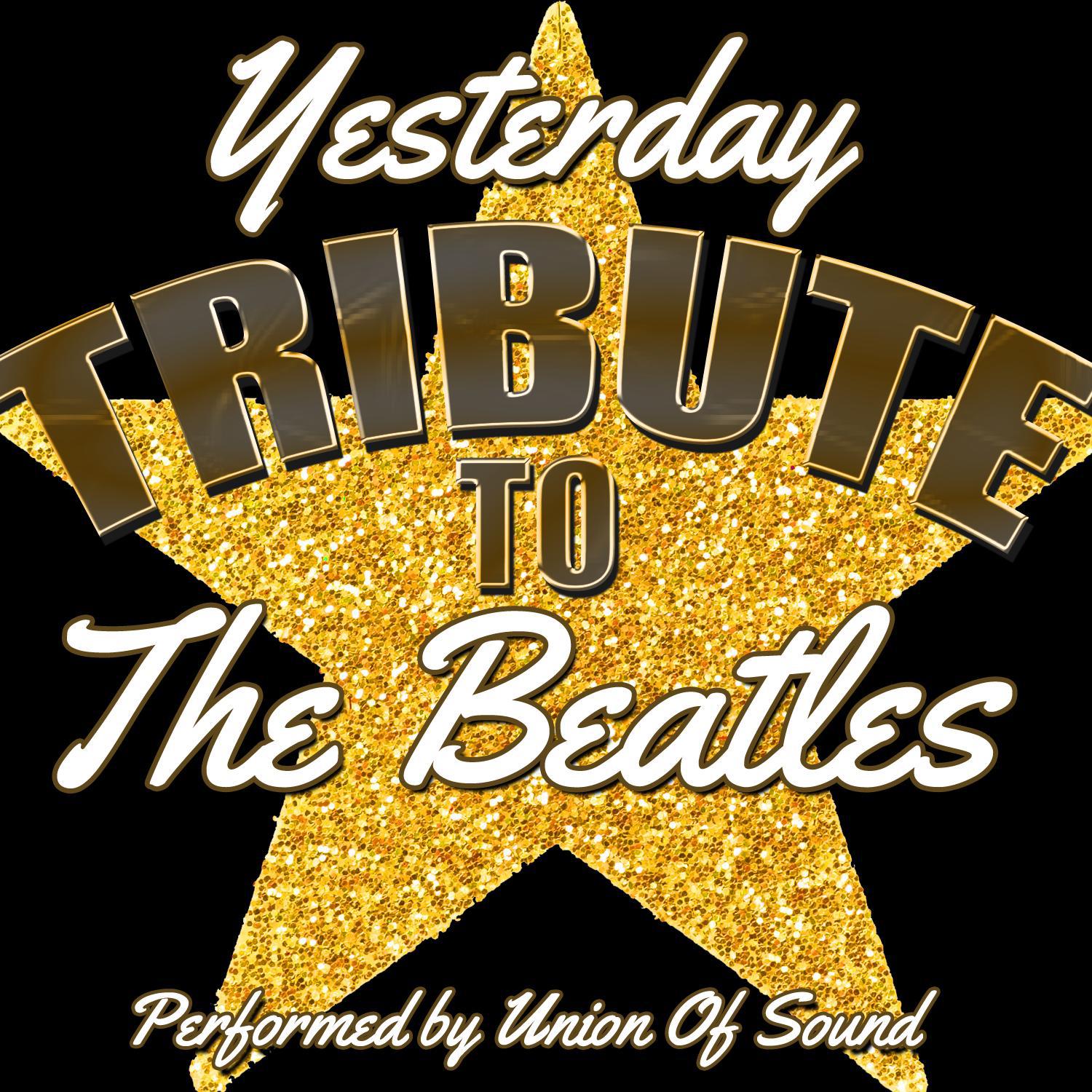Yesterday: Tribute to the Beatles