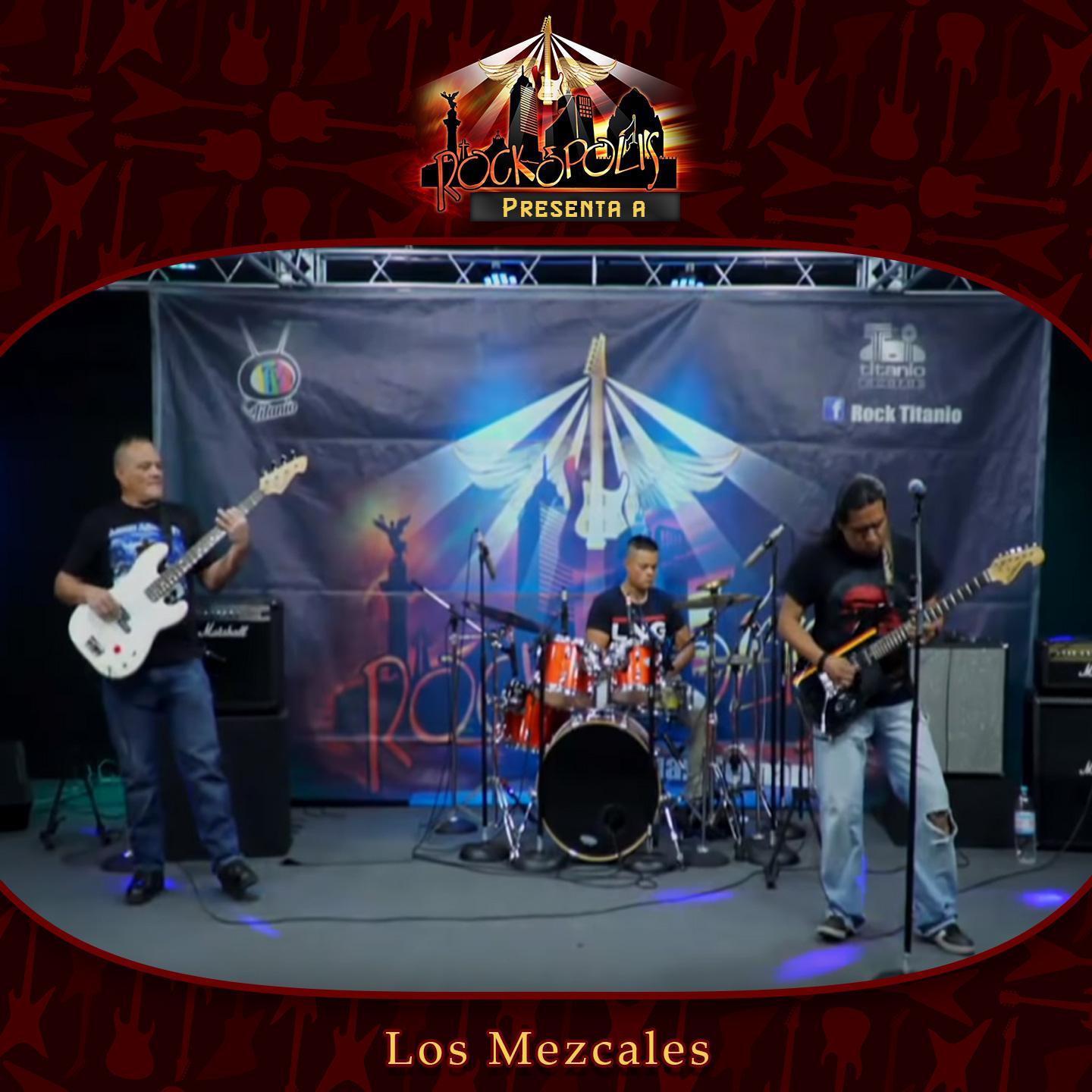 Rockopolis Presenta a Loz Mezcales