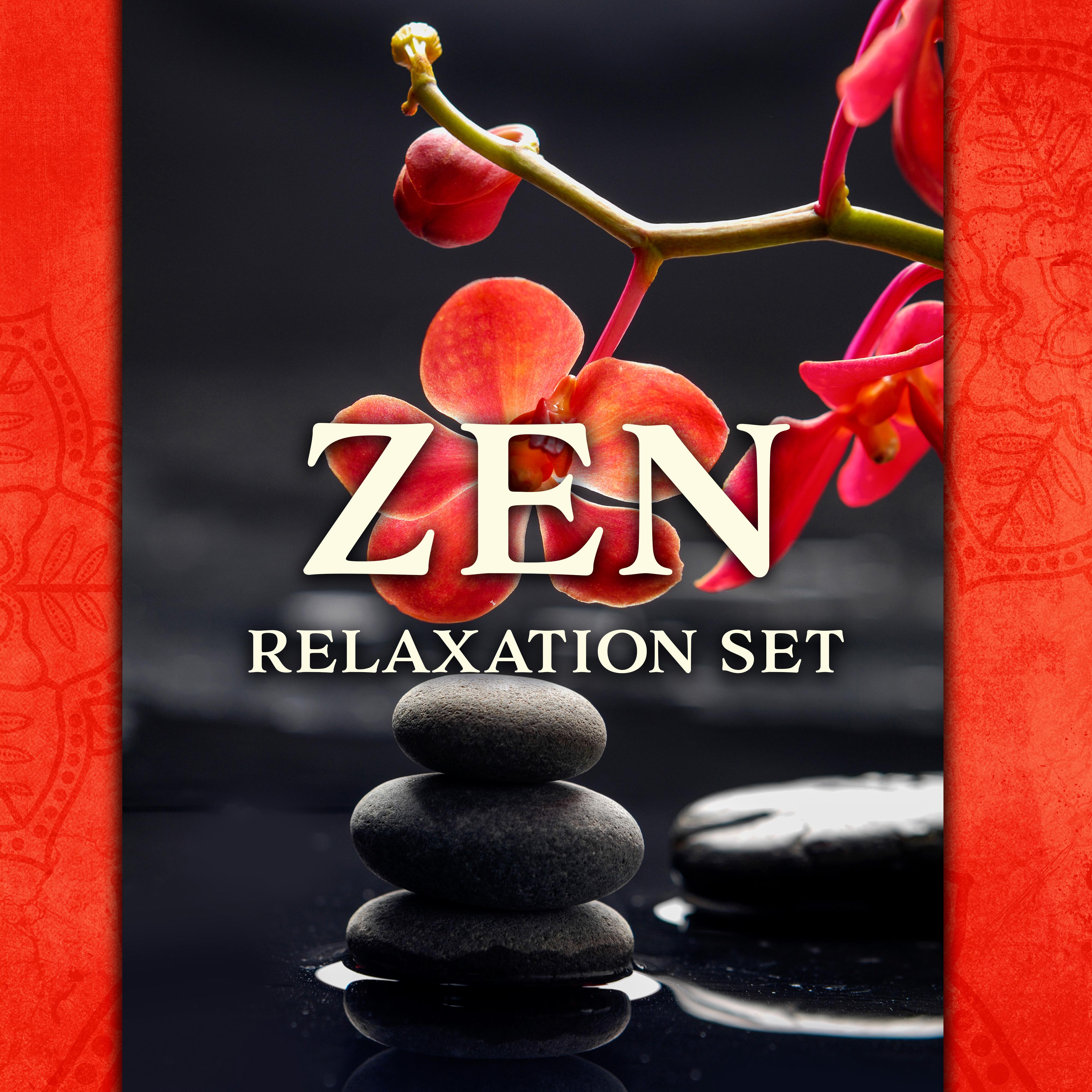 Zen Relaxation Set: Music for Spa, Relaxation and Rest