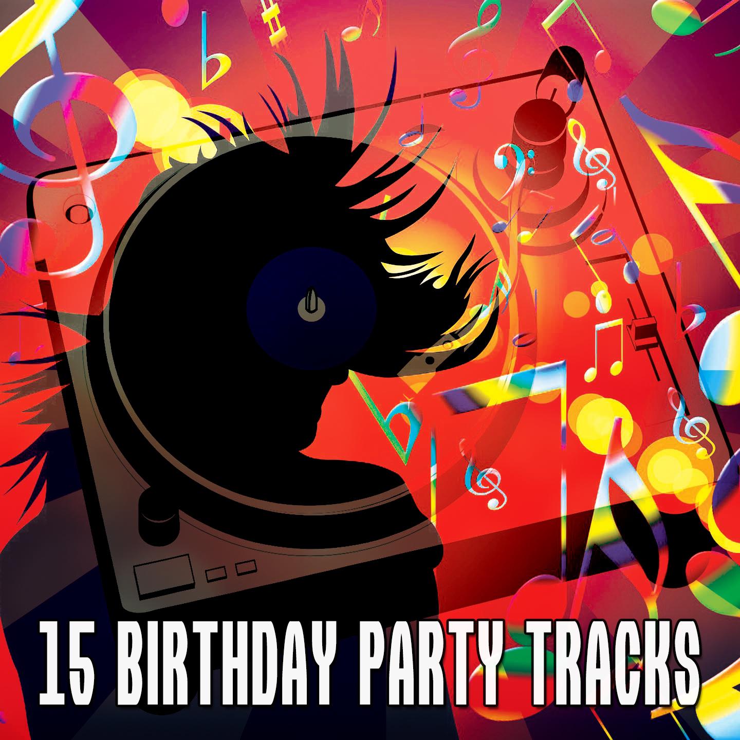 15 Birthday Party Tracks