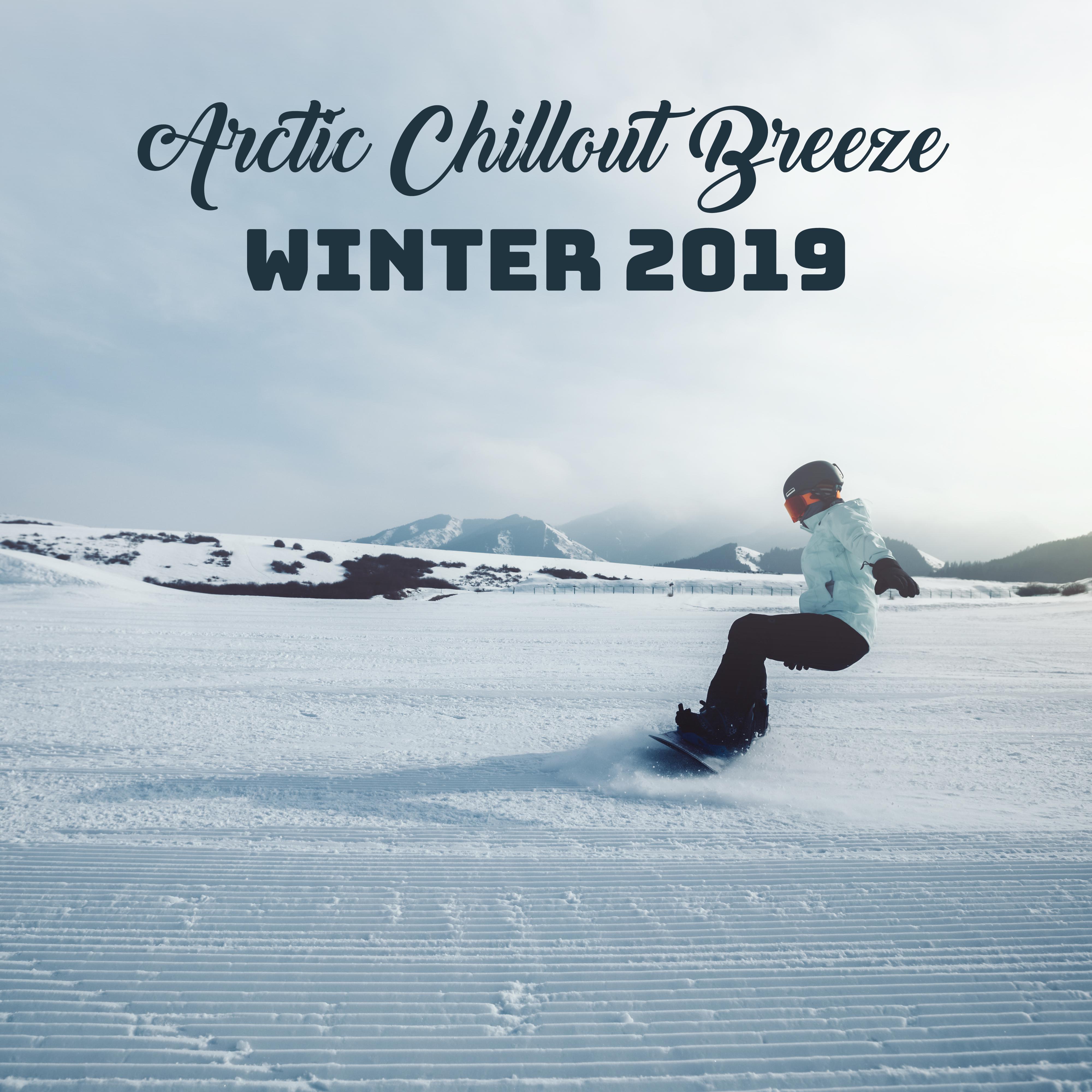 Arctic Chillout Breeze - Music for Winter 2019