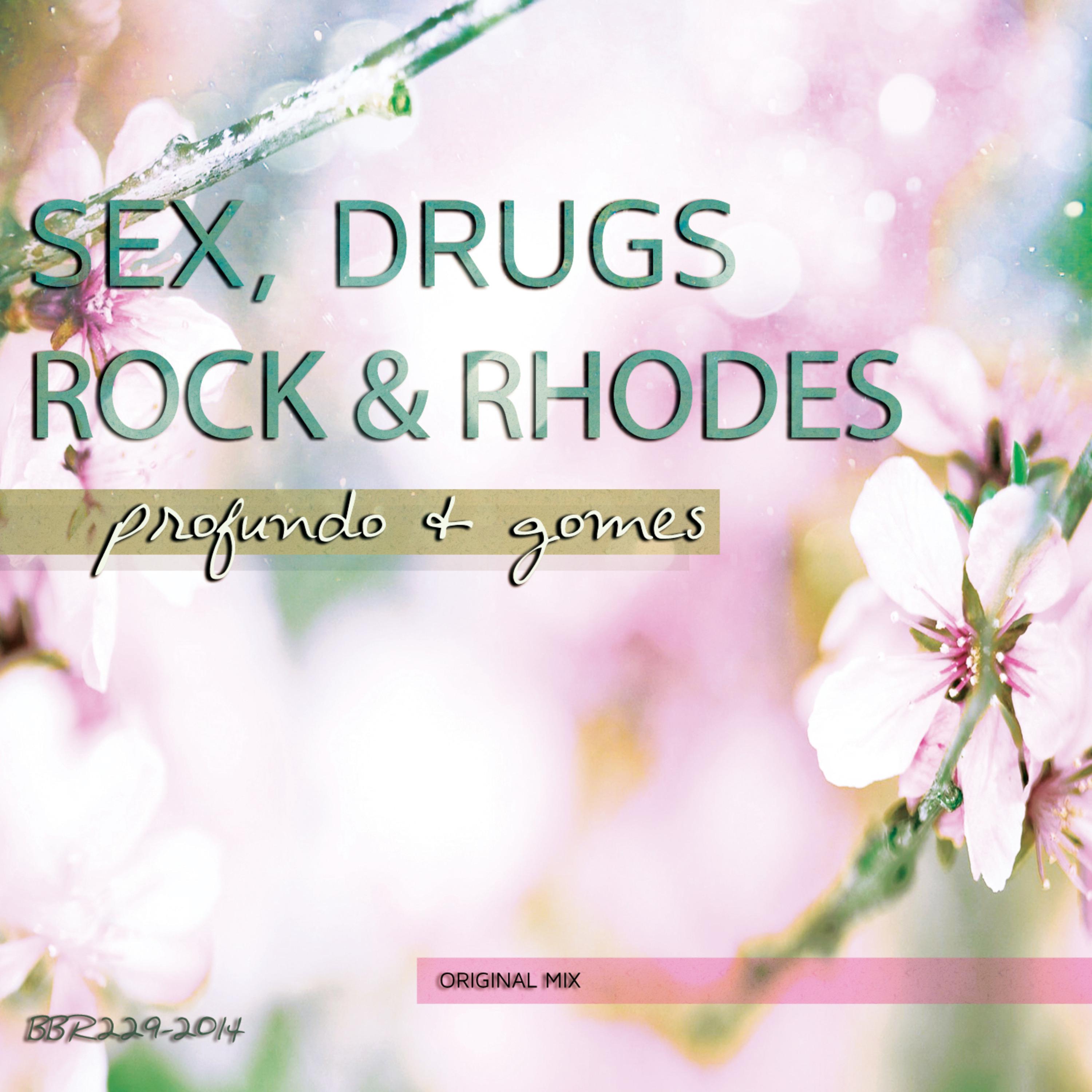 ***, Drugs, Rock & Rhodes