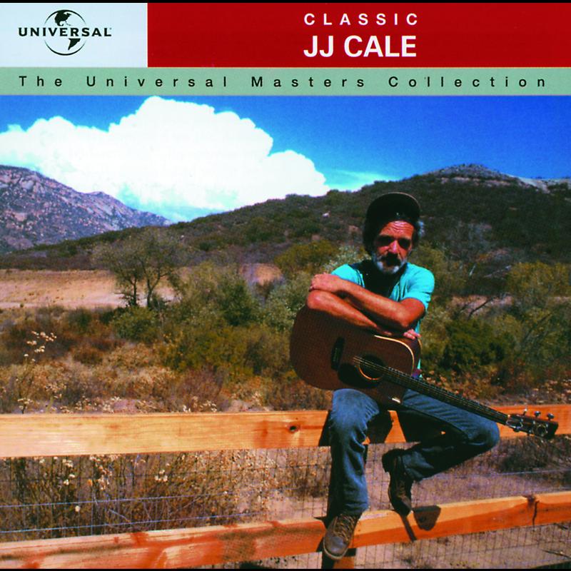 Classic J.J. Cale - The Universal Masters Collection