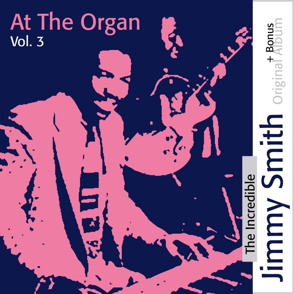 Jimmy Smith At the Organ Vol. 3 : The Incredible (Das dritte Album Jimmy Smith's)
