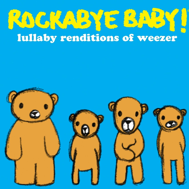 Rockabye Baby! Lullaby Renditions of Weezer