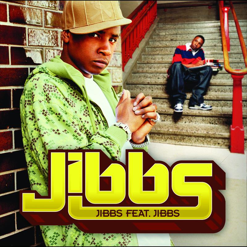 Jibbs feat. Jibbs