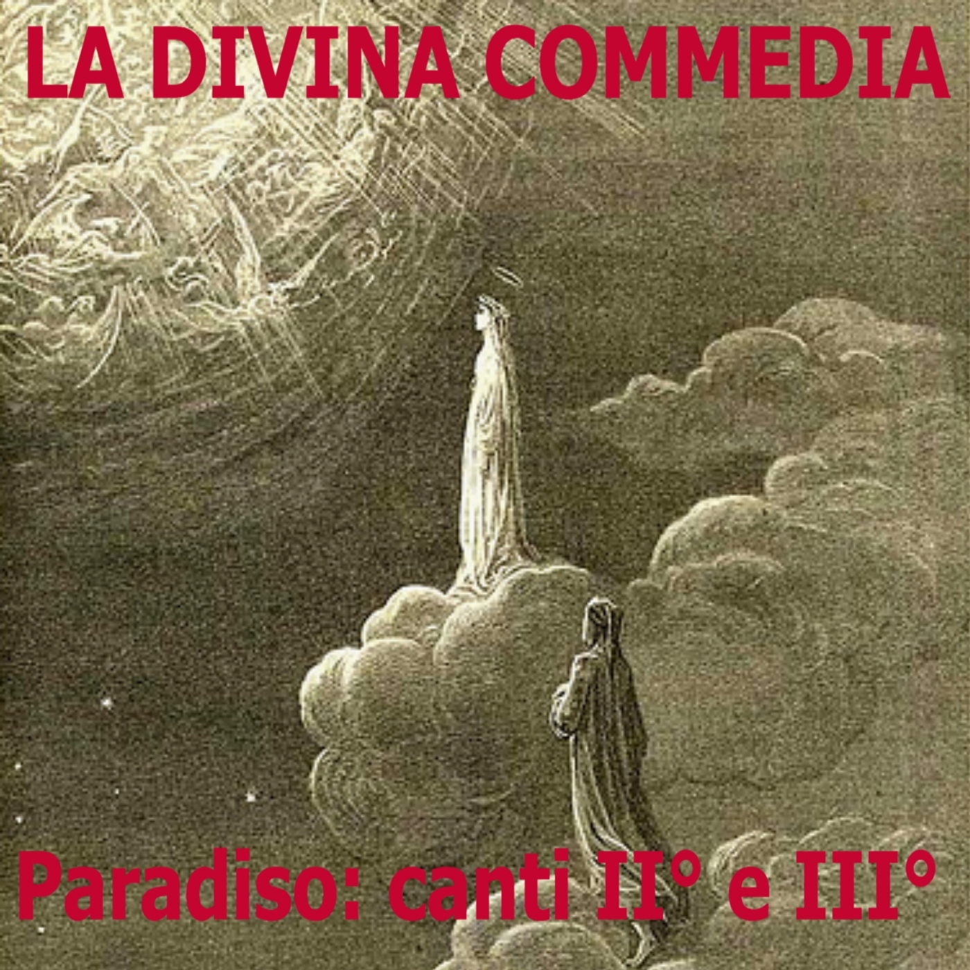 " La Divina Commedia" di Dante Alighieri: Paradiso, canti II e III
