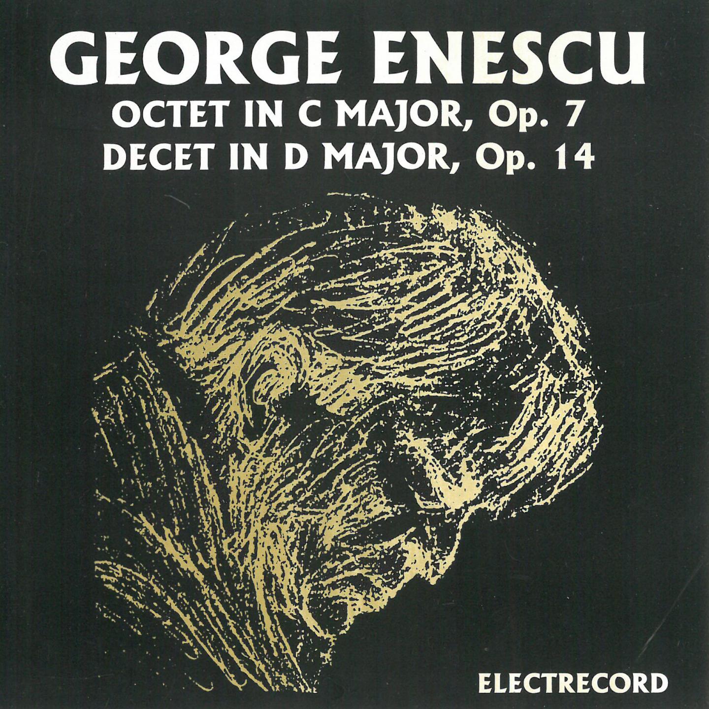 George Enescu: Octet In C Major, Op. 7; Decet In D Major, Op. 14