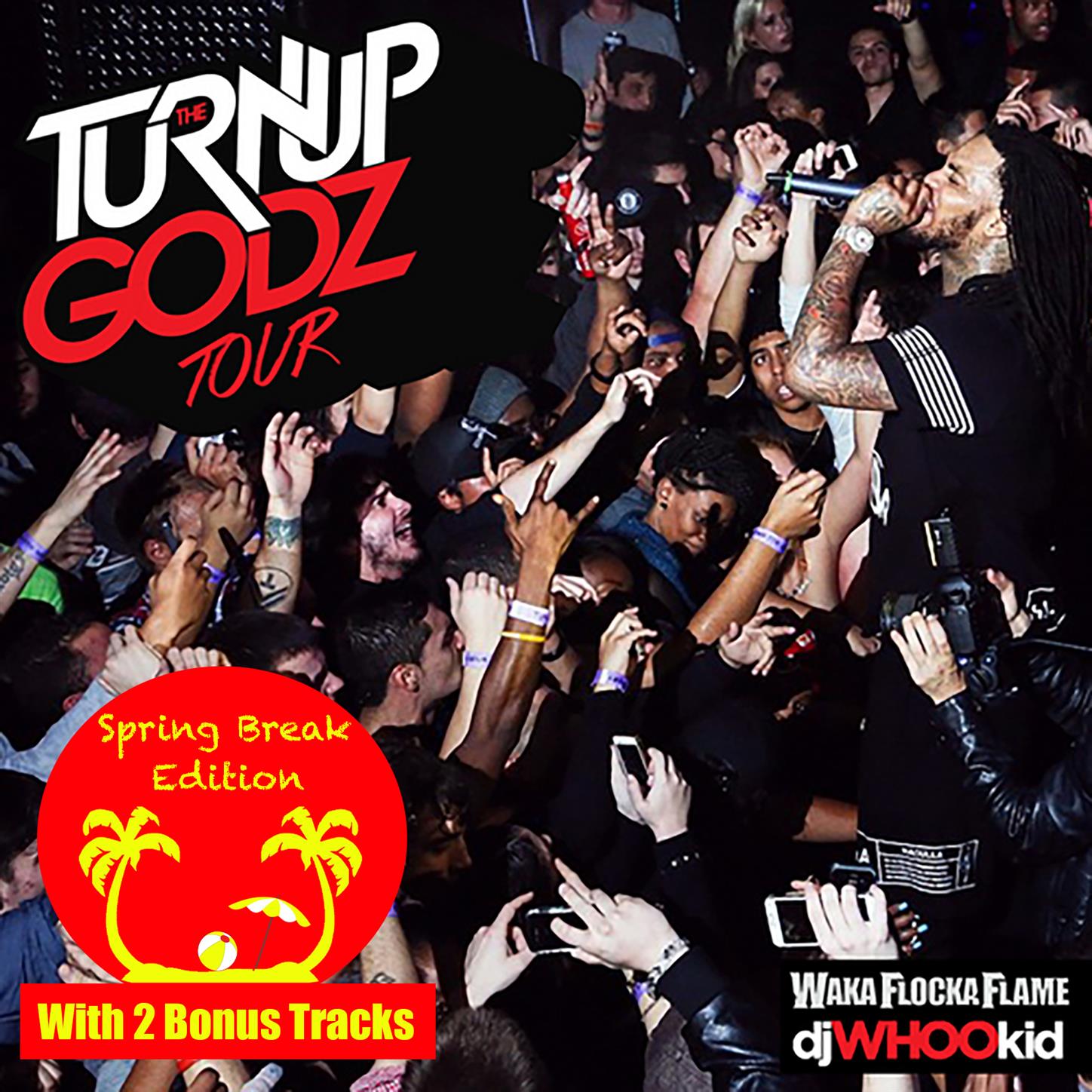 The Turn Up Godz [Spring Break Edition]