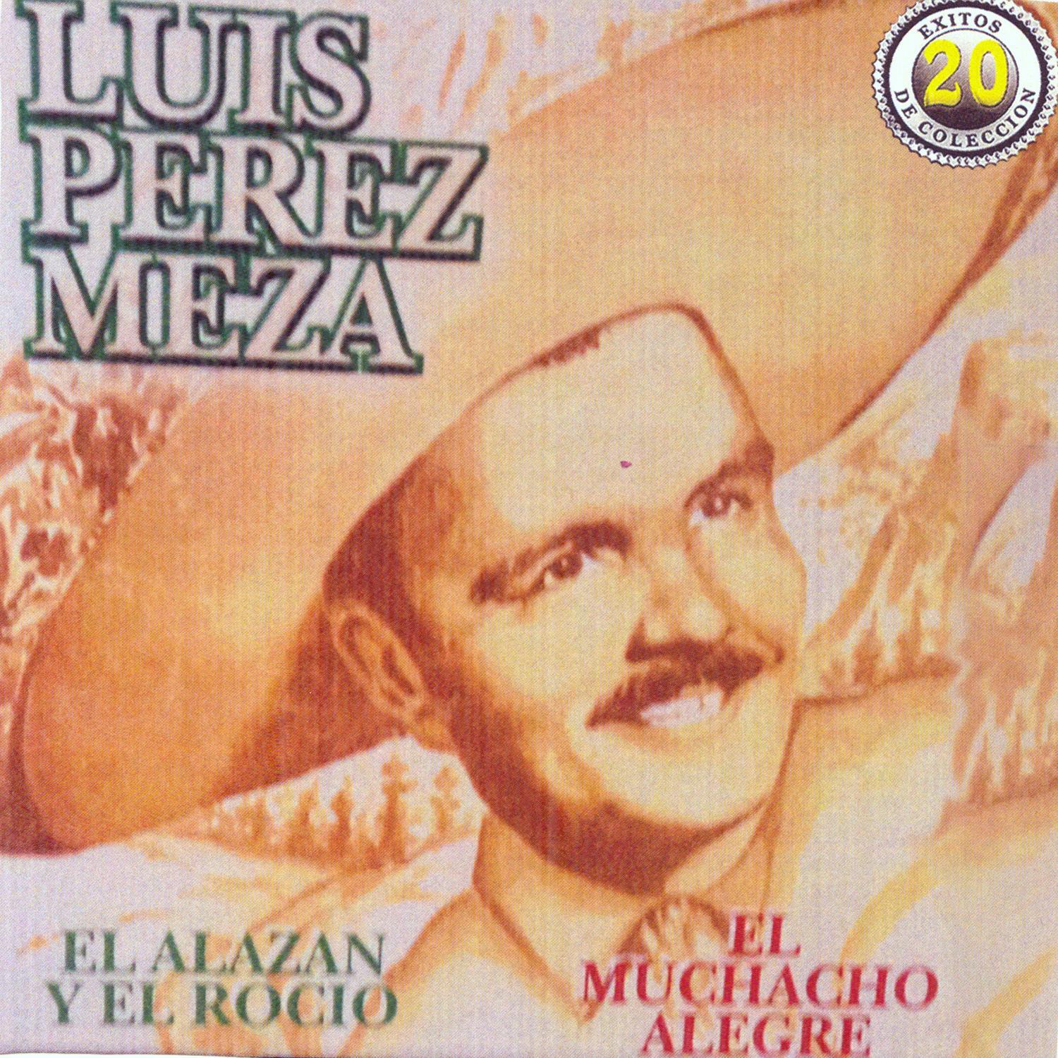 20 Exitos de Luis Perez Meza