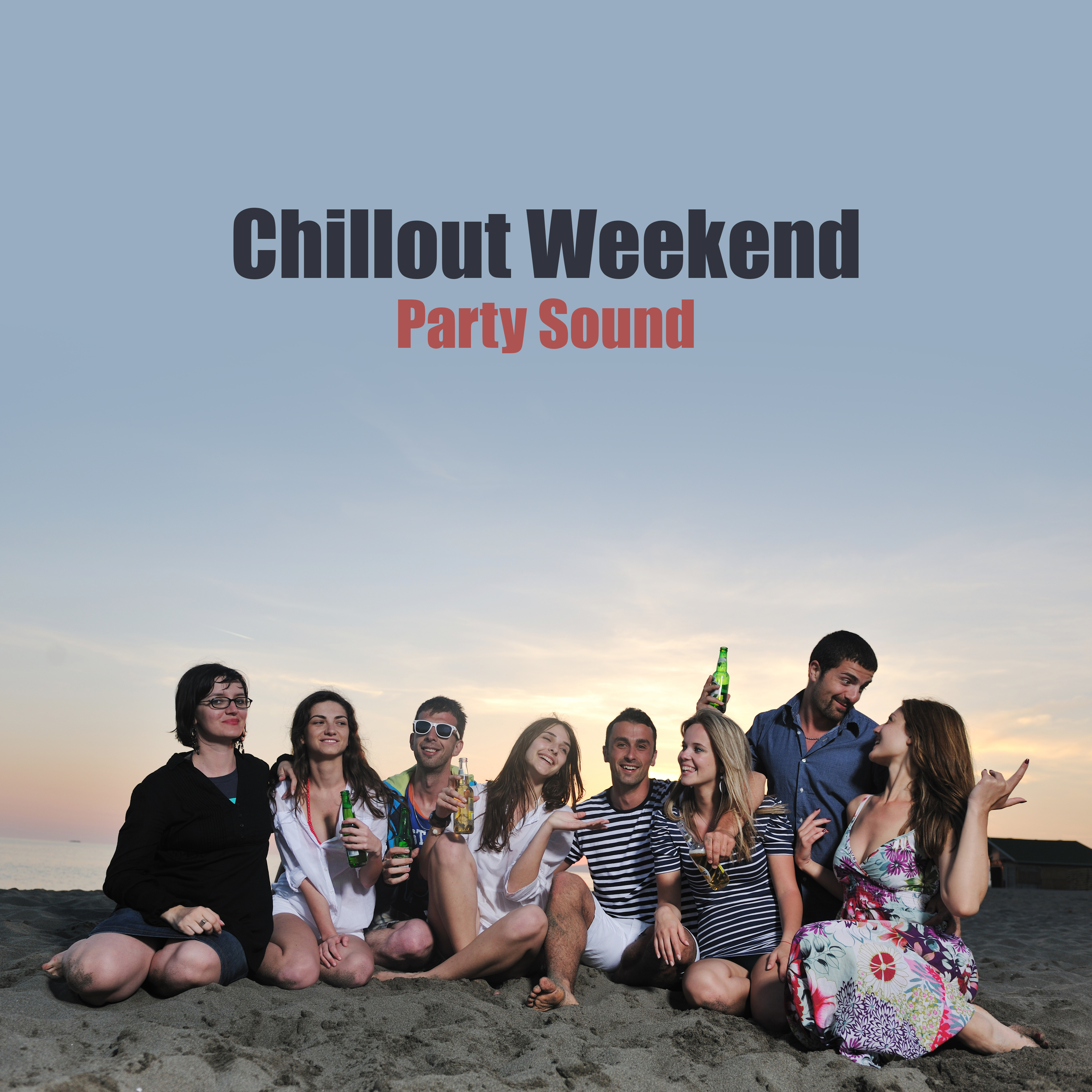 Chillout Weekend Party Sound  Electronic Hot Summer Beats for All Night Long Dance Party