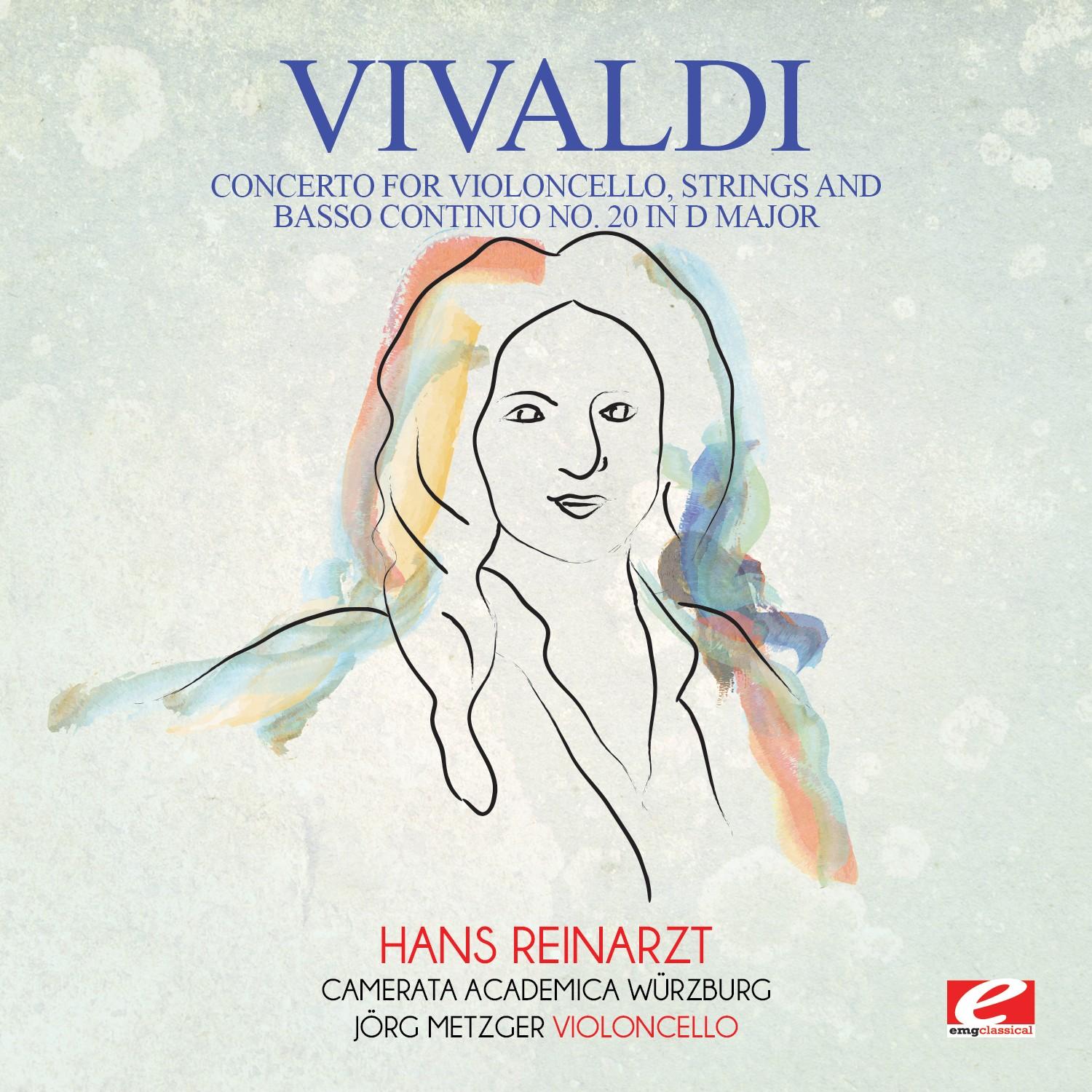 Vivaldi: Concerto for Violoncello, Strings and Basso Continuo No. 20 in D Major, RV 404 (Digitally Remastered)