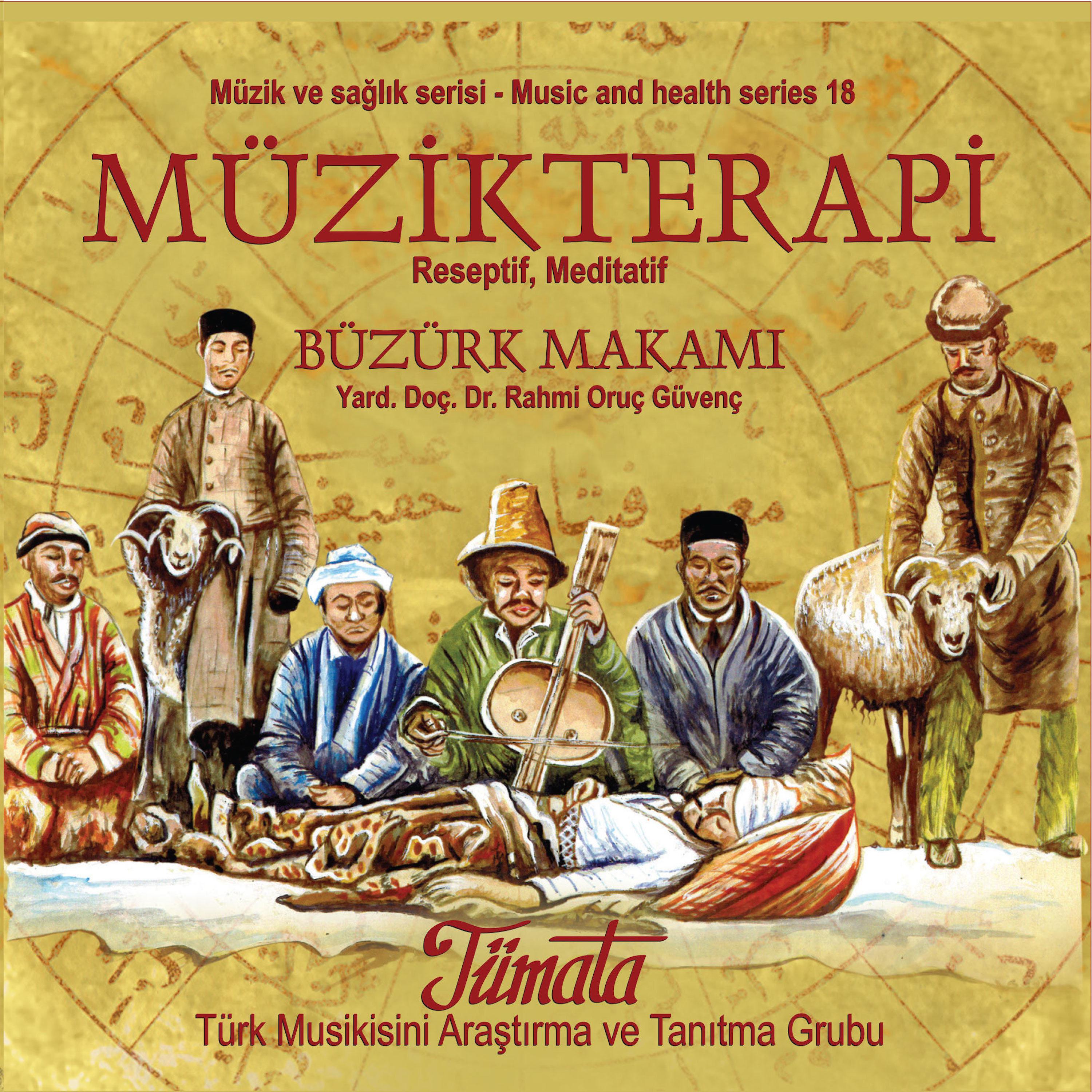 Bü zü rk Makam  Turkish Music Therapy