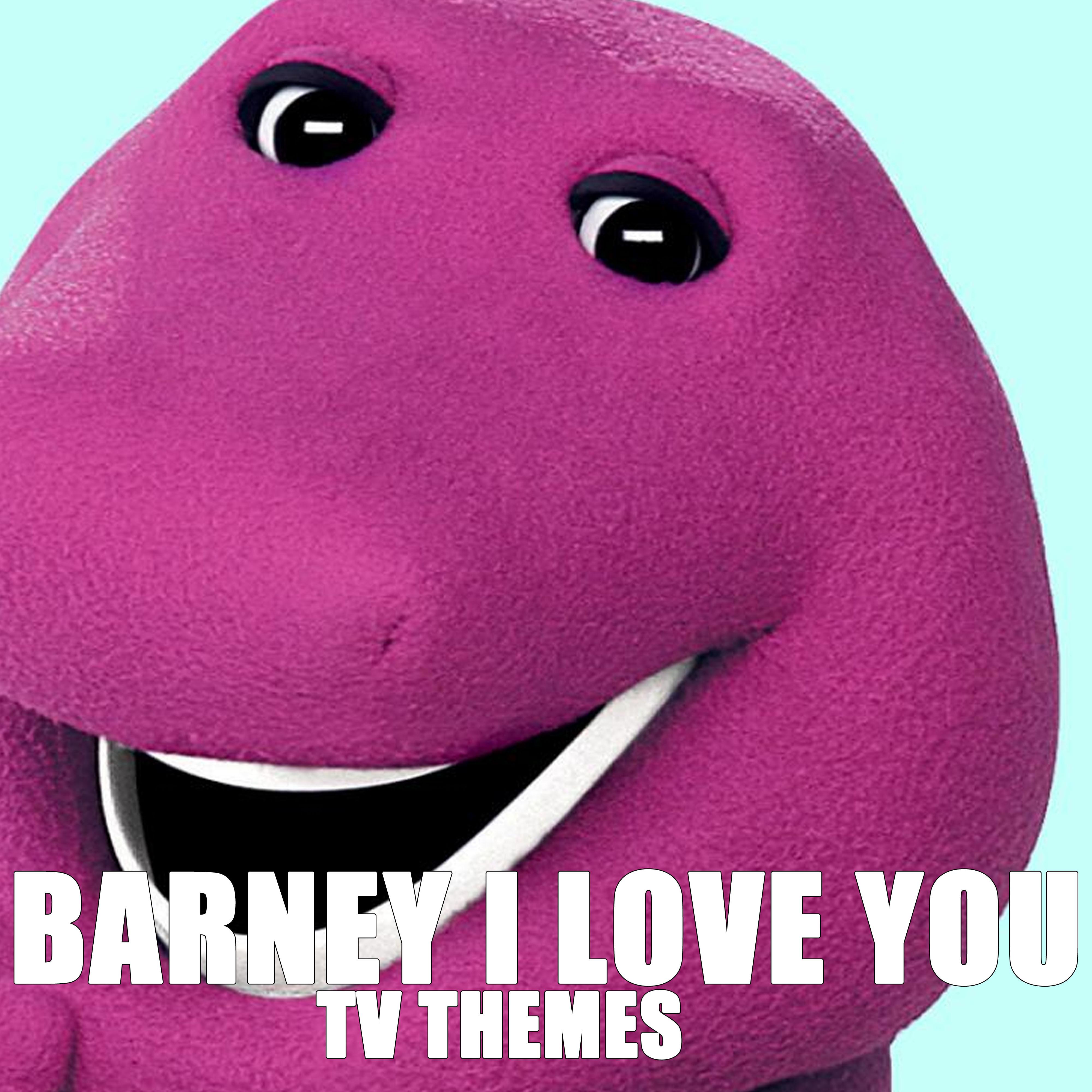Barney I Love You