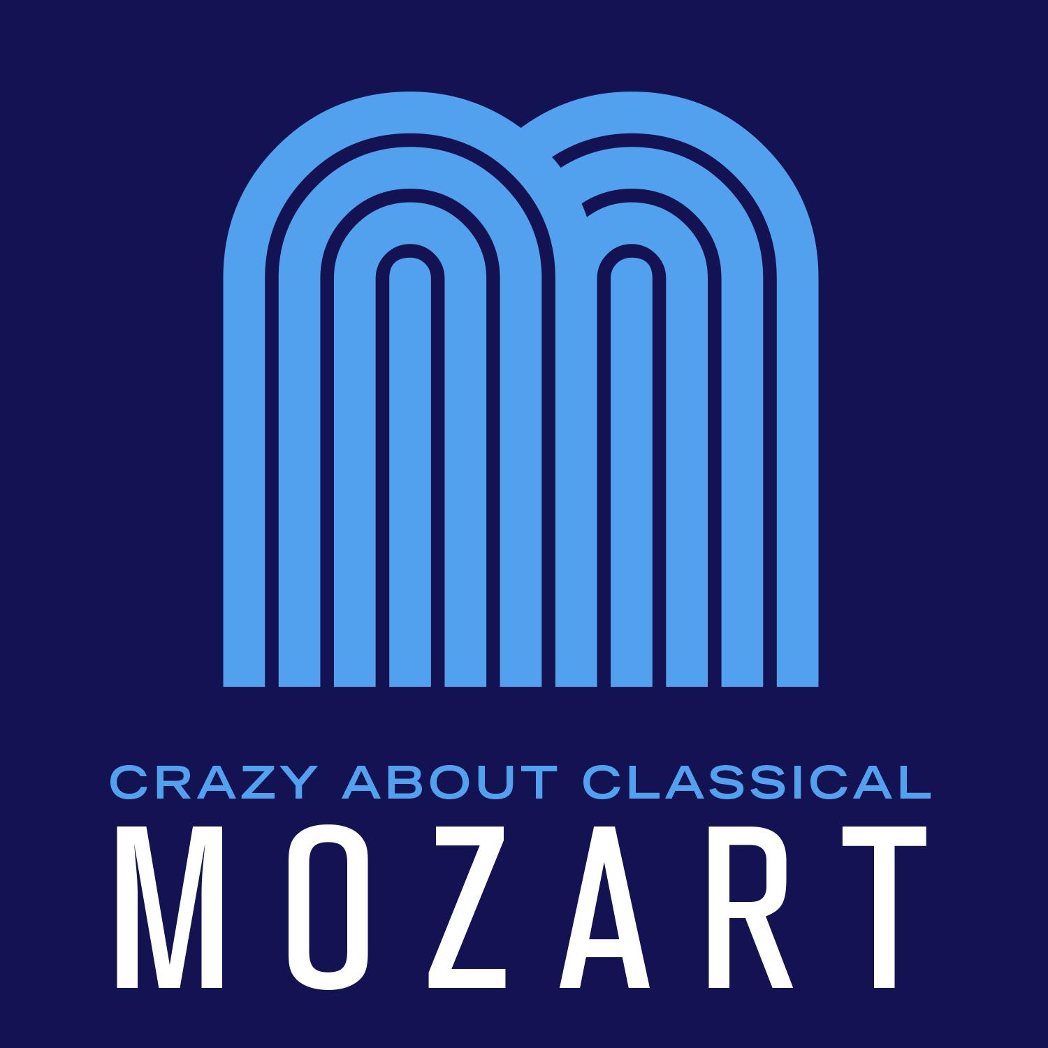 Crazy About Classical: Mozart