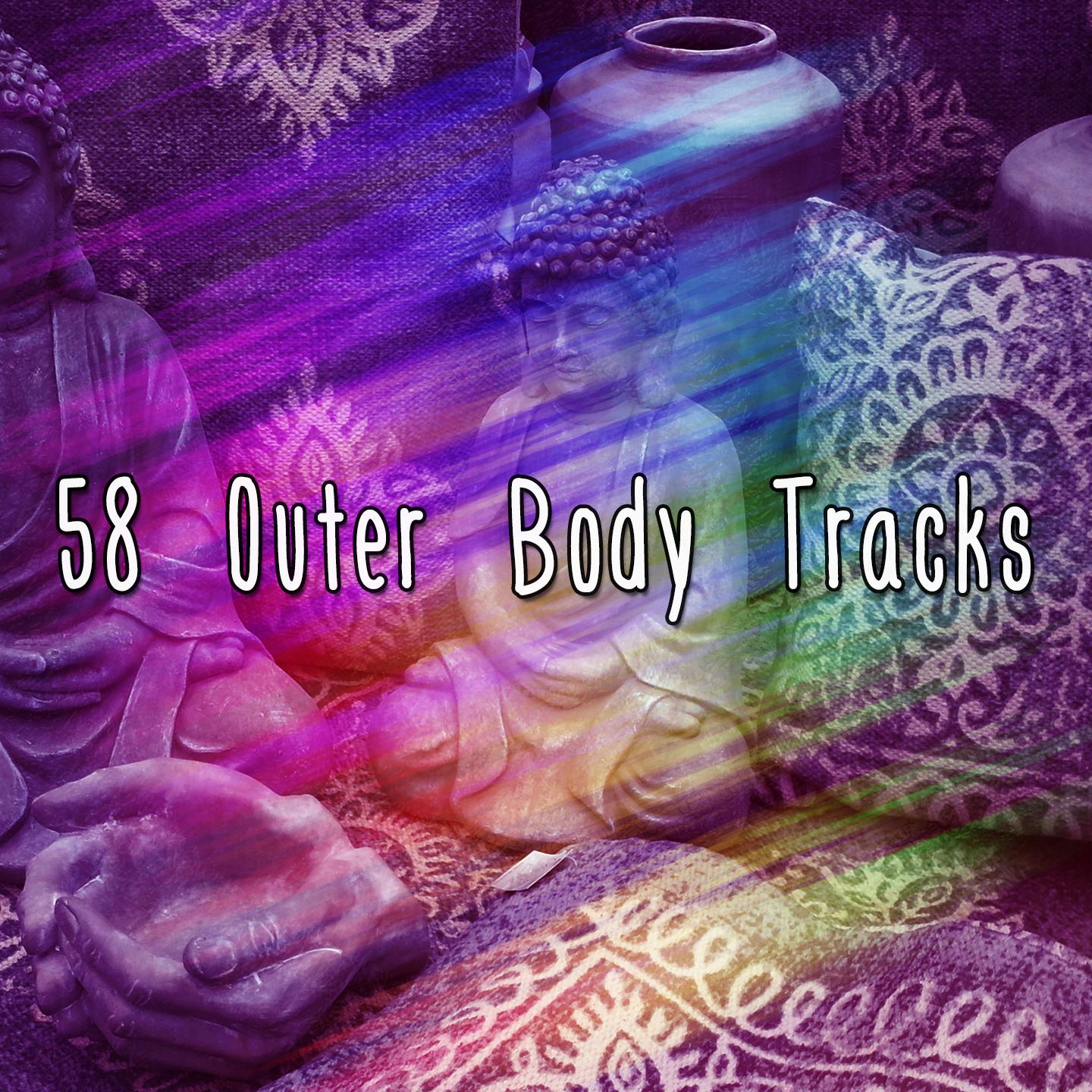 58 Outer Body Tracks