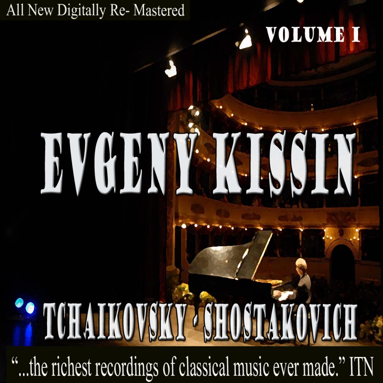 Evgeny Kissin - Tchaikovsky, Shostakovich
