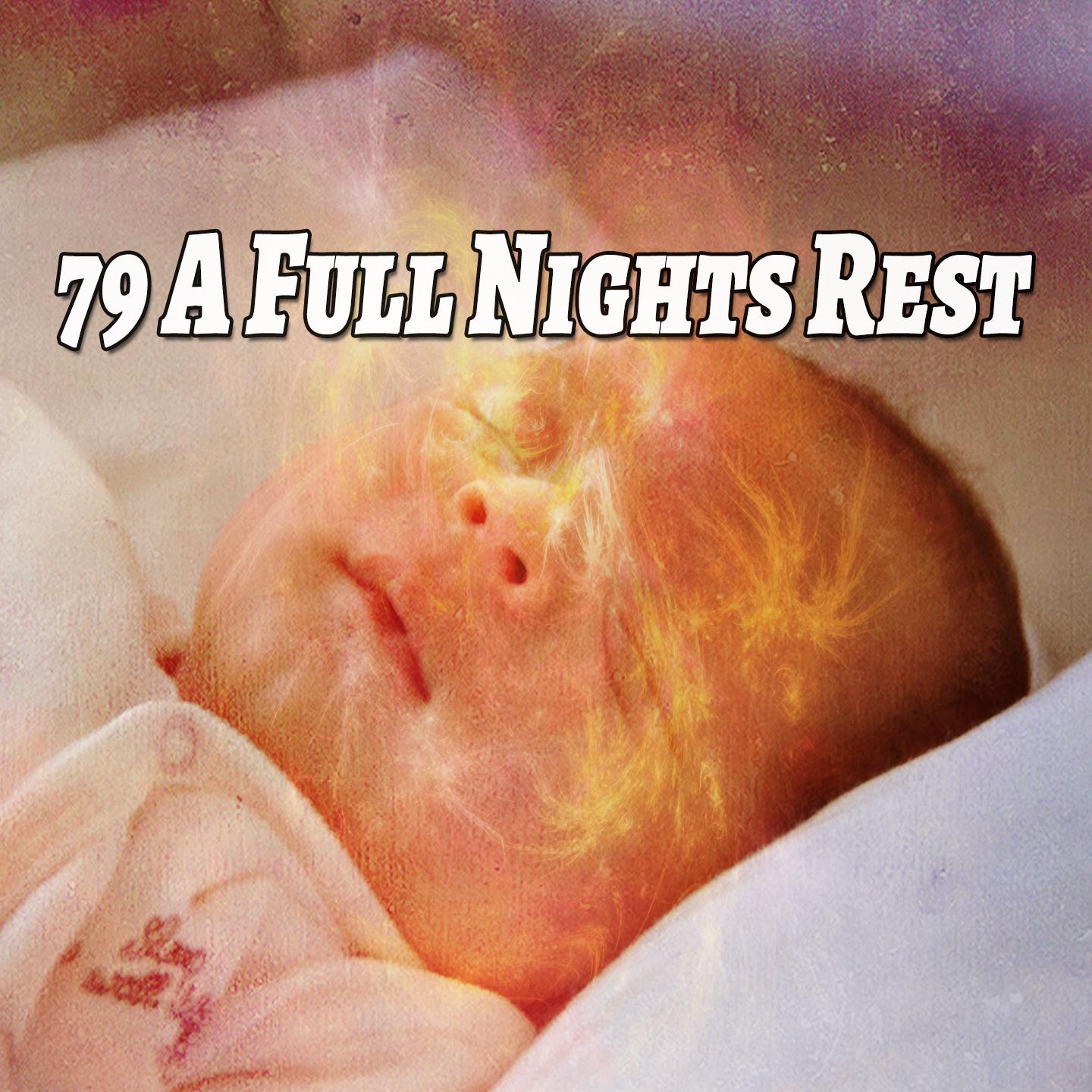 79 A Full Nights Rest