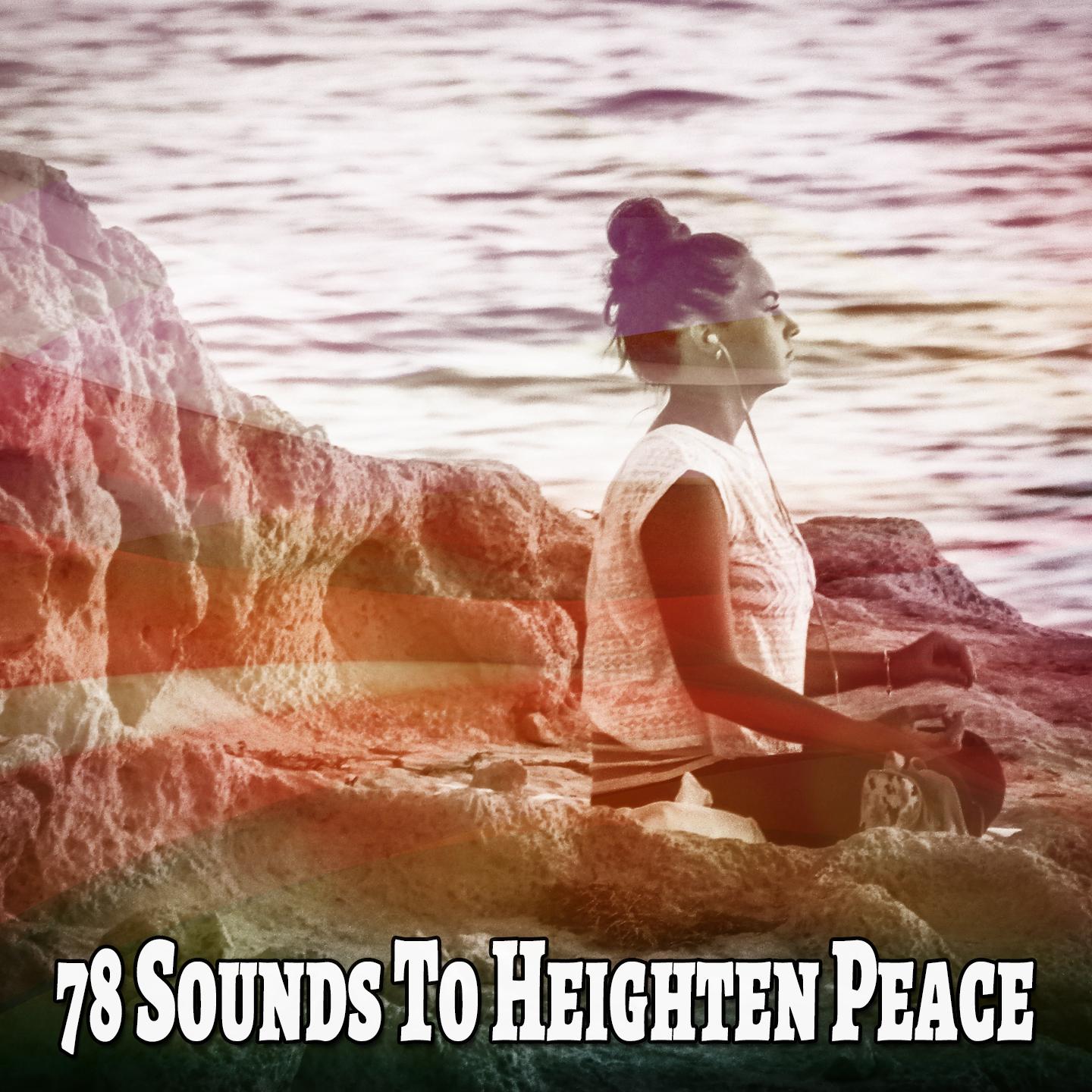 78 Sounds To Heighten Peace